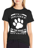 Dogaholic Recovery T-Shirt - Funny Dog Lover Tee
