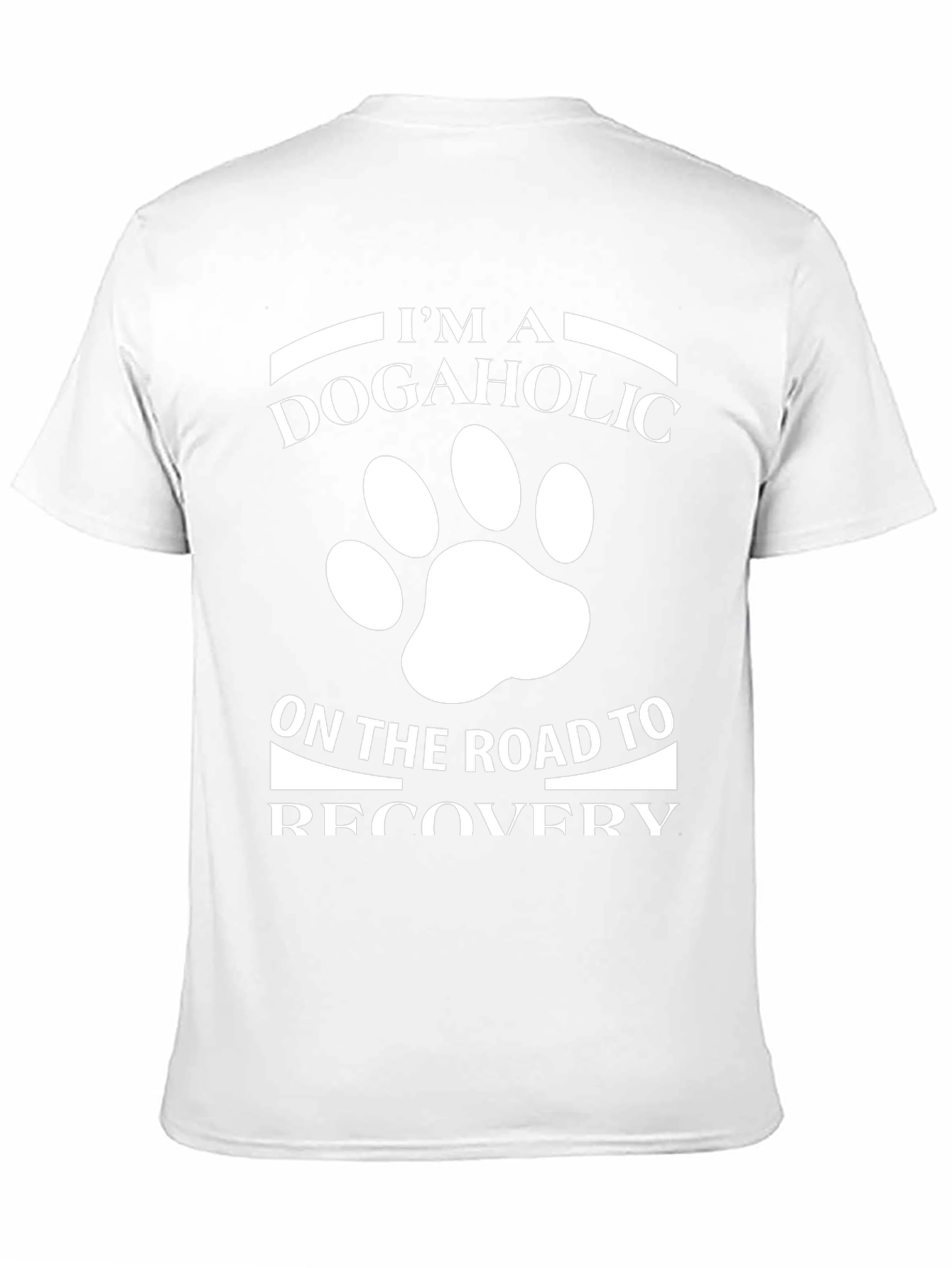 Dogaholic Recovery T-Shirt - Funny Dog Lover Tee
