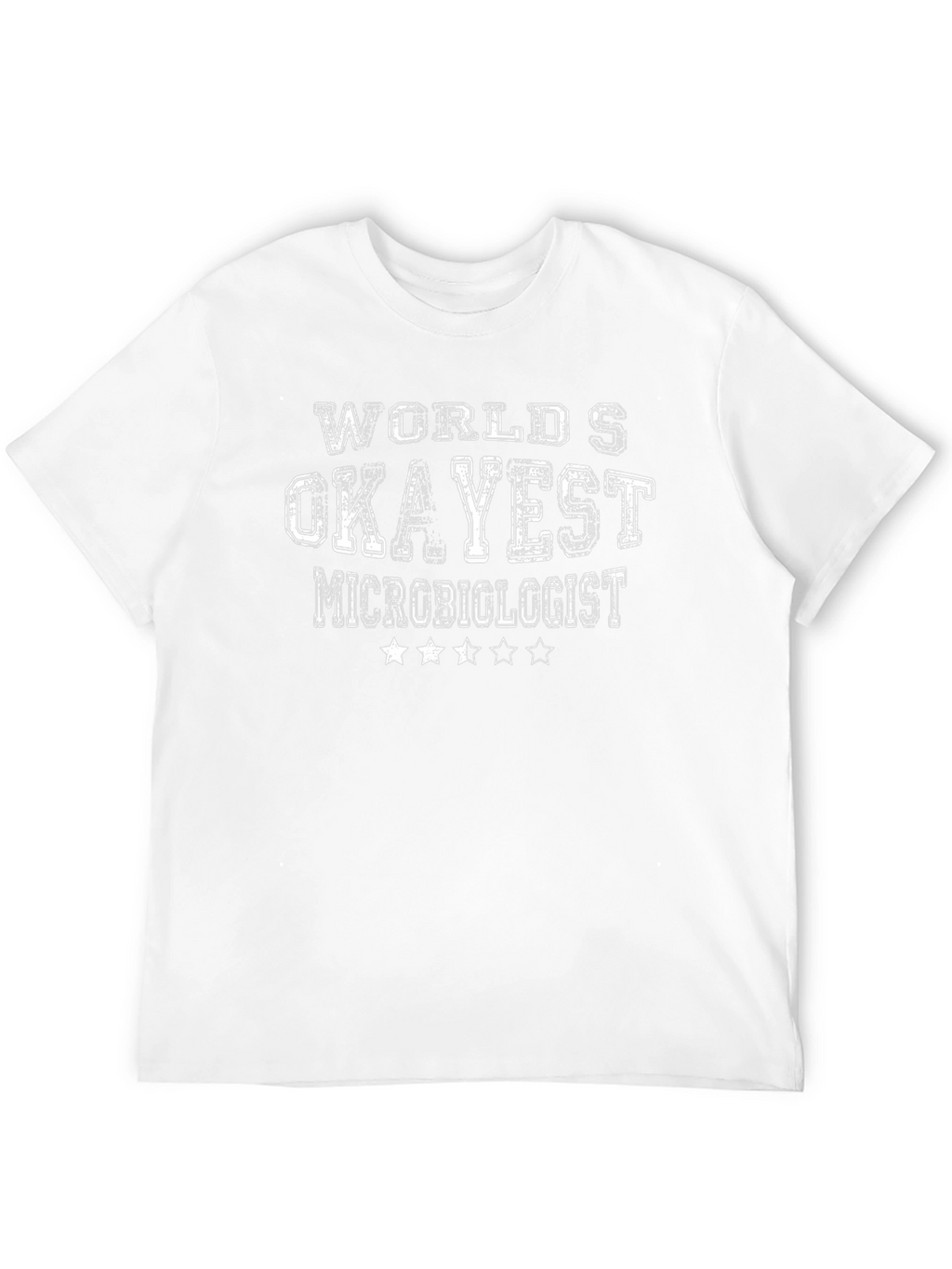 Worlds Okayest Microbiologist T-Shirt - Black