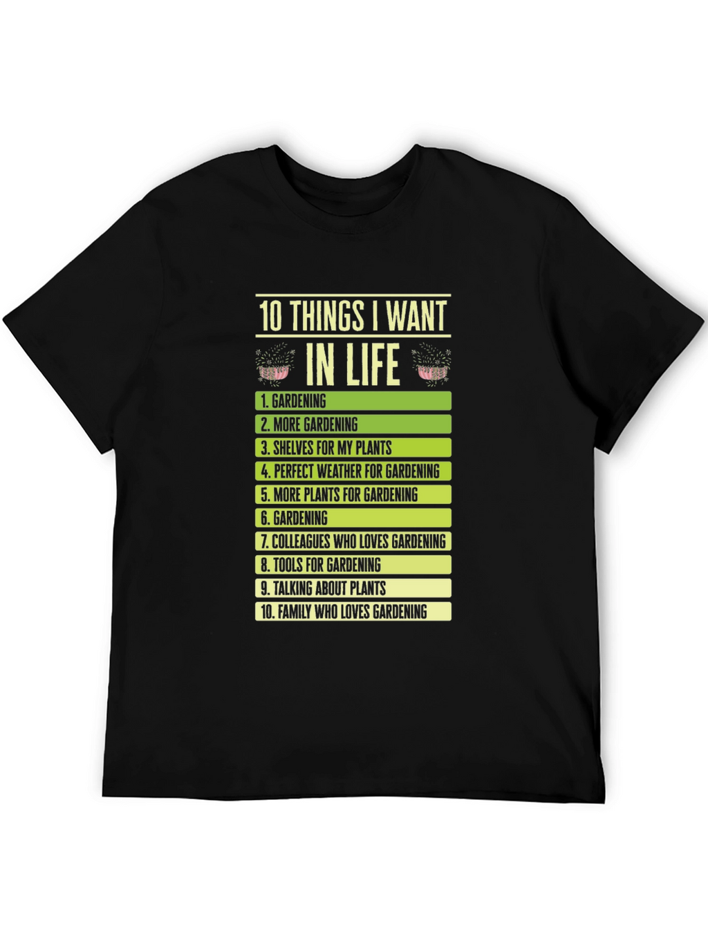 Gardening Lovers Wishlist T-Shirt