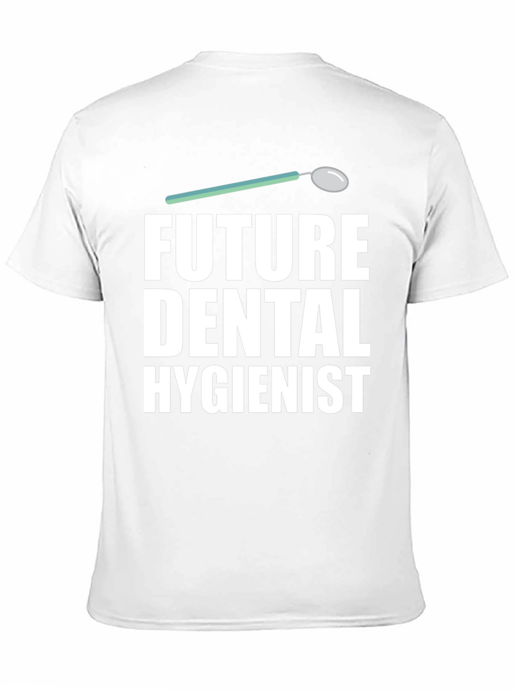 Future Dental Hygienist Graphic T-Shirt