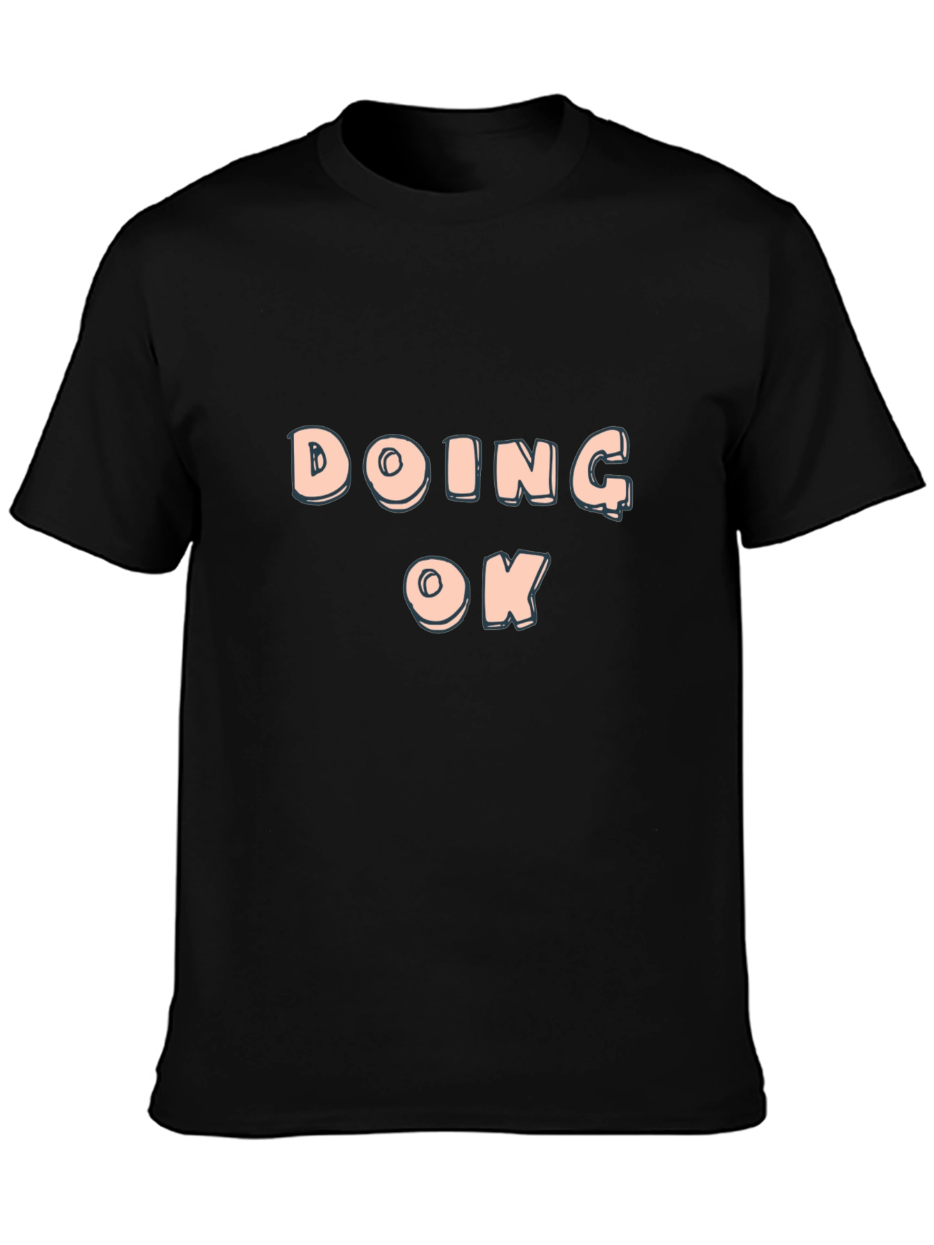 Doing OK Black T-Shirt - Casual Comfort