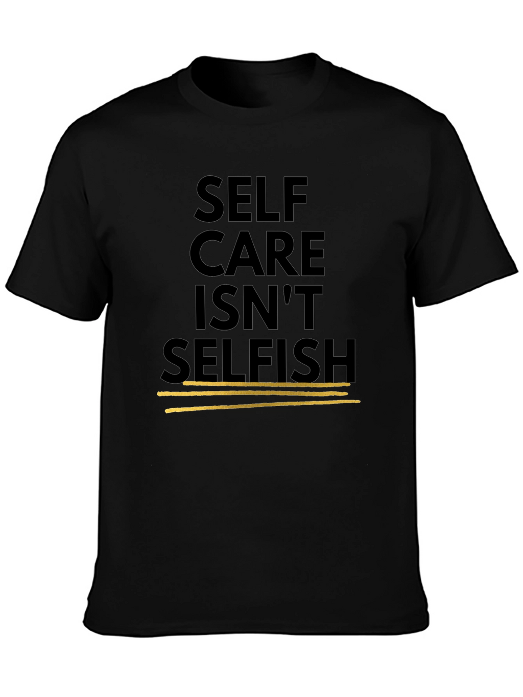 Self Care Isnt Selfish Black Graphic Tee