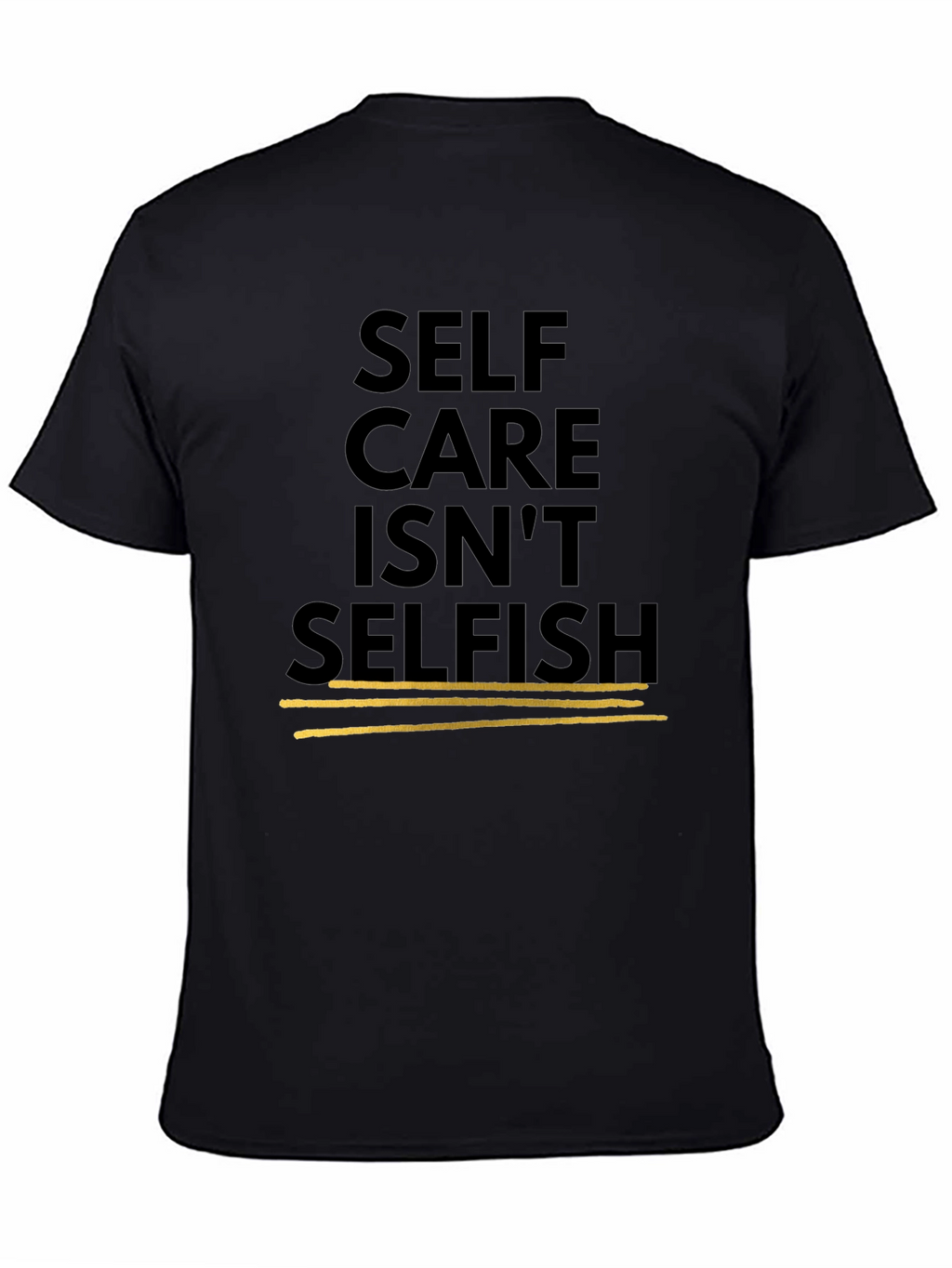 Self Care Isnt Selfish Black Graphic Tee