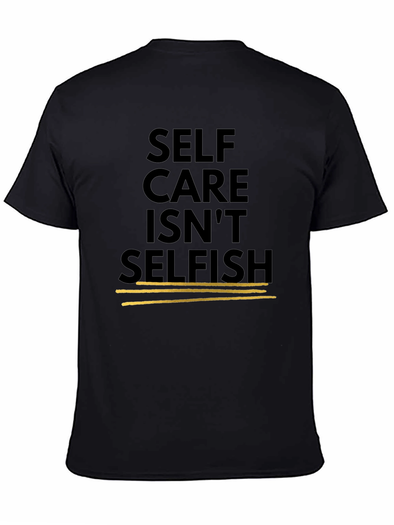 Self Care Isnt Selfish Black Graphic Tee