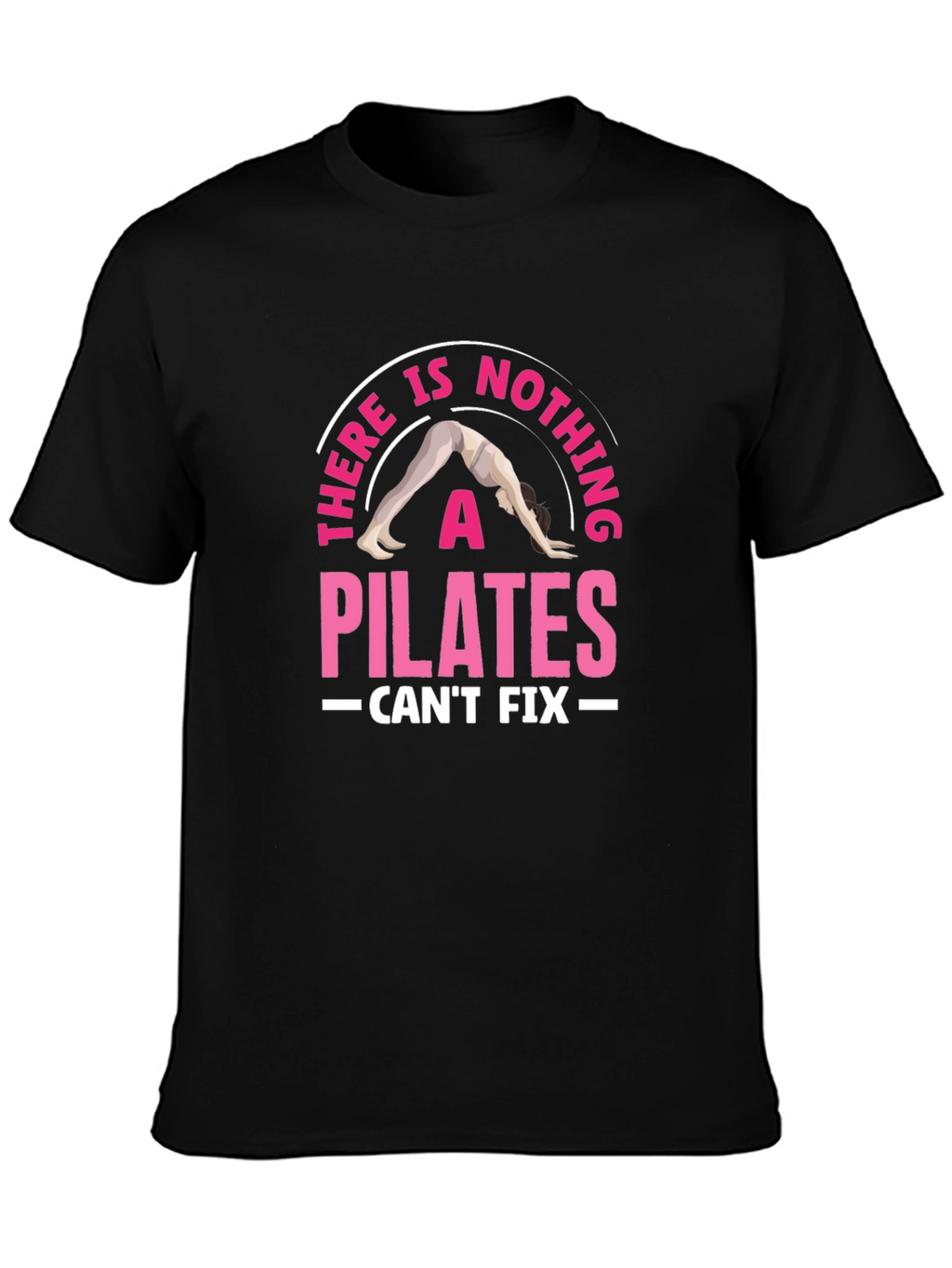 Pilates Can Fix It Graphic Tee