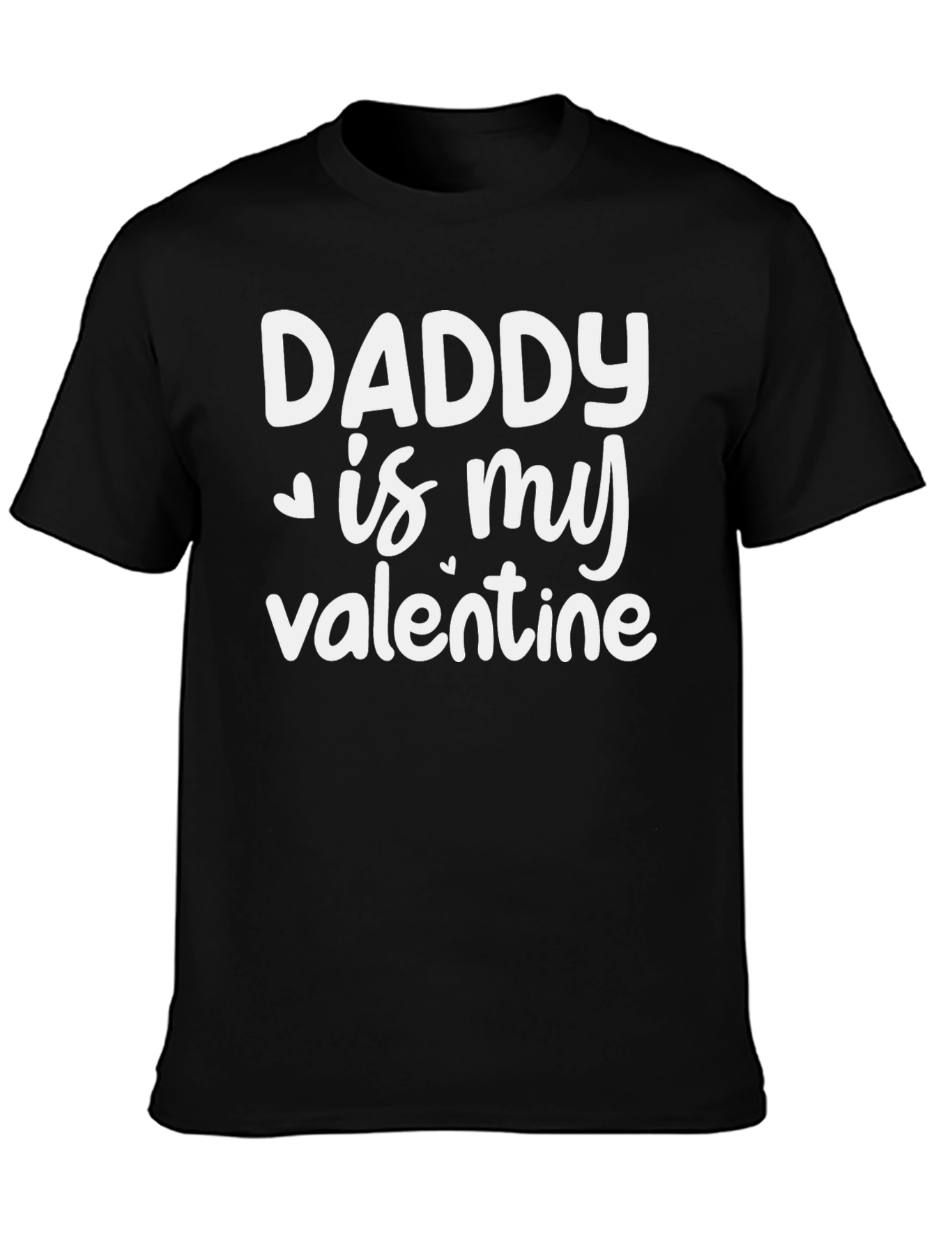 Daddy is My Valentine Black T-Shirt
