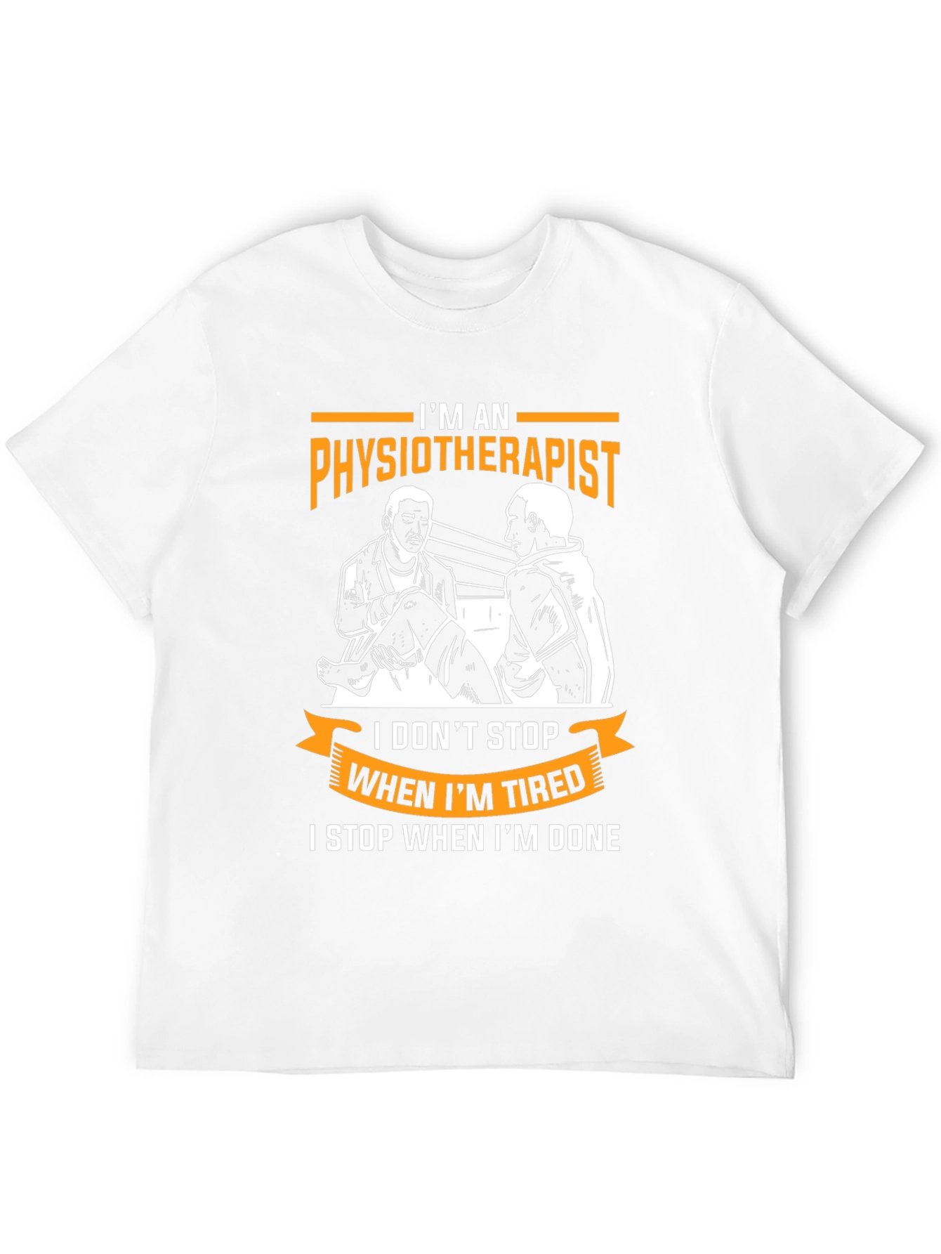 Physiotherapist Graphic T-Shirt - When Im Done!