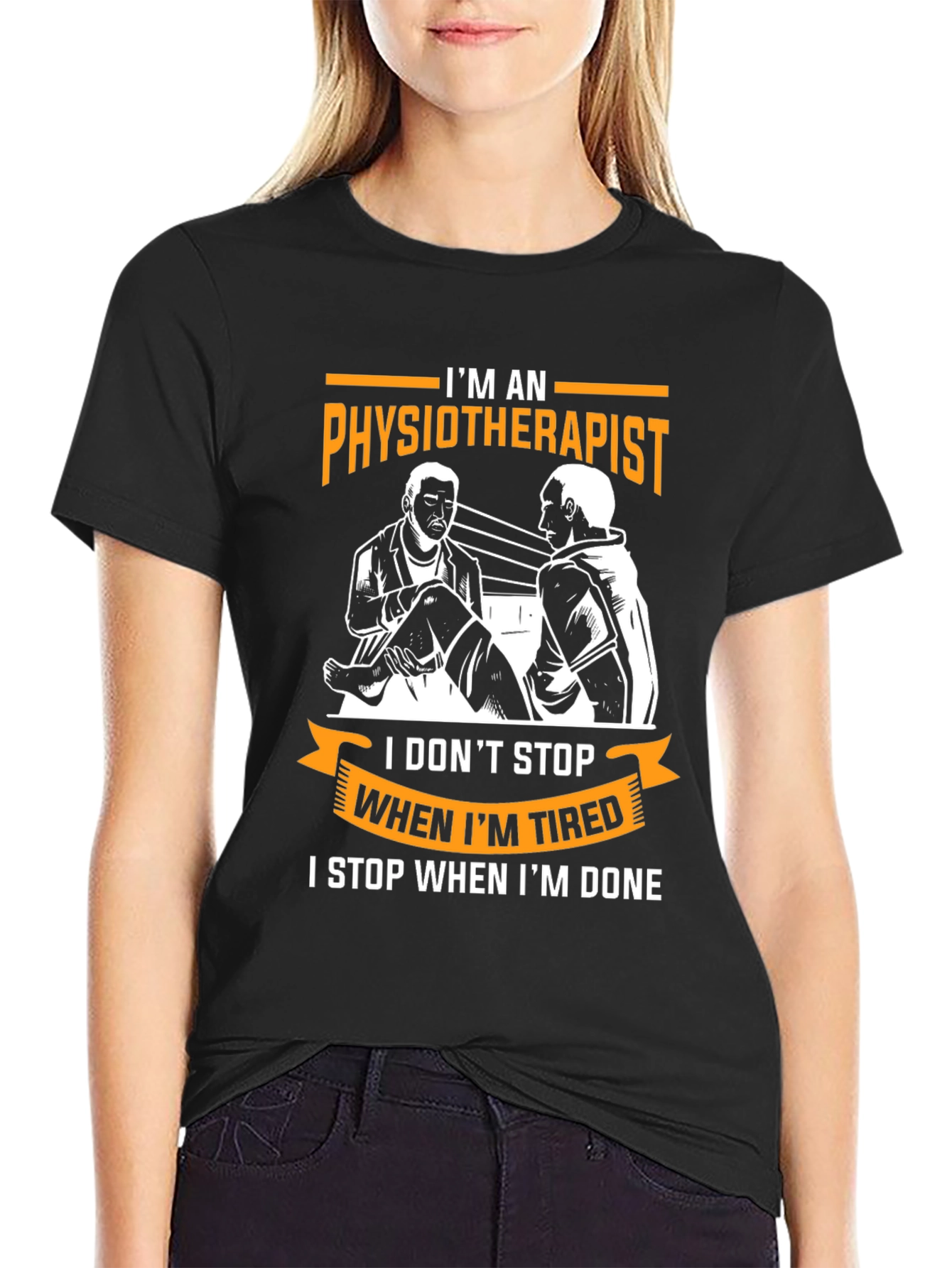 Physiotherapist Graphic T-Shirt - When Im Done!
