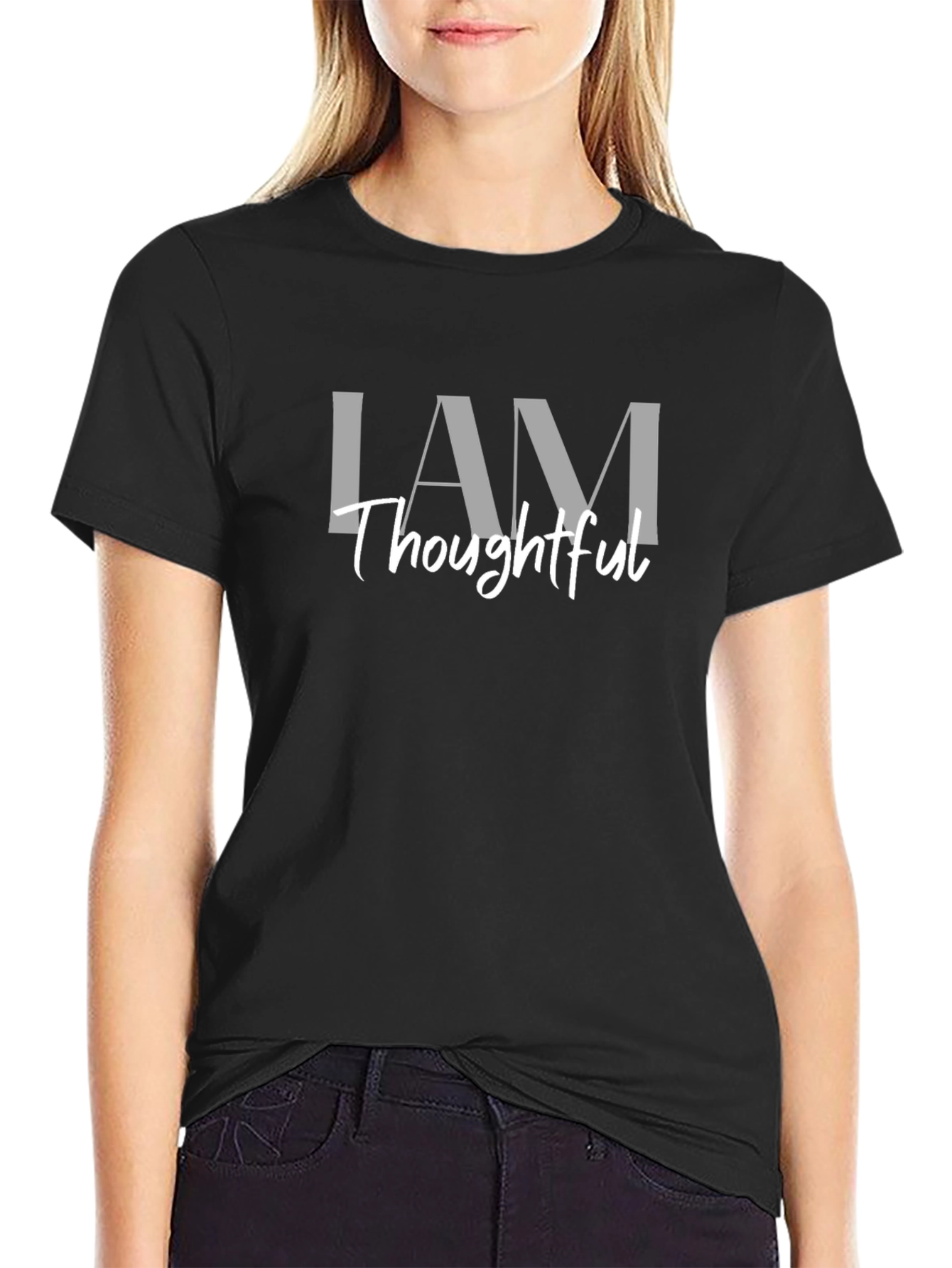 I AM Thoughtful - Graphic Print T-Shirt