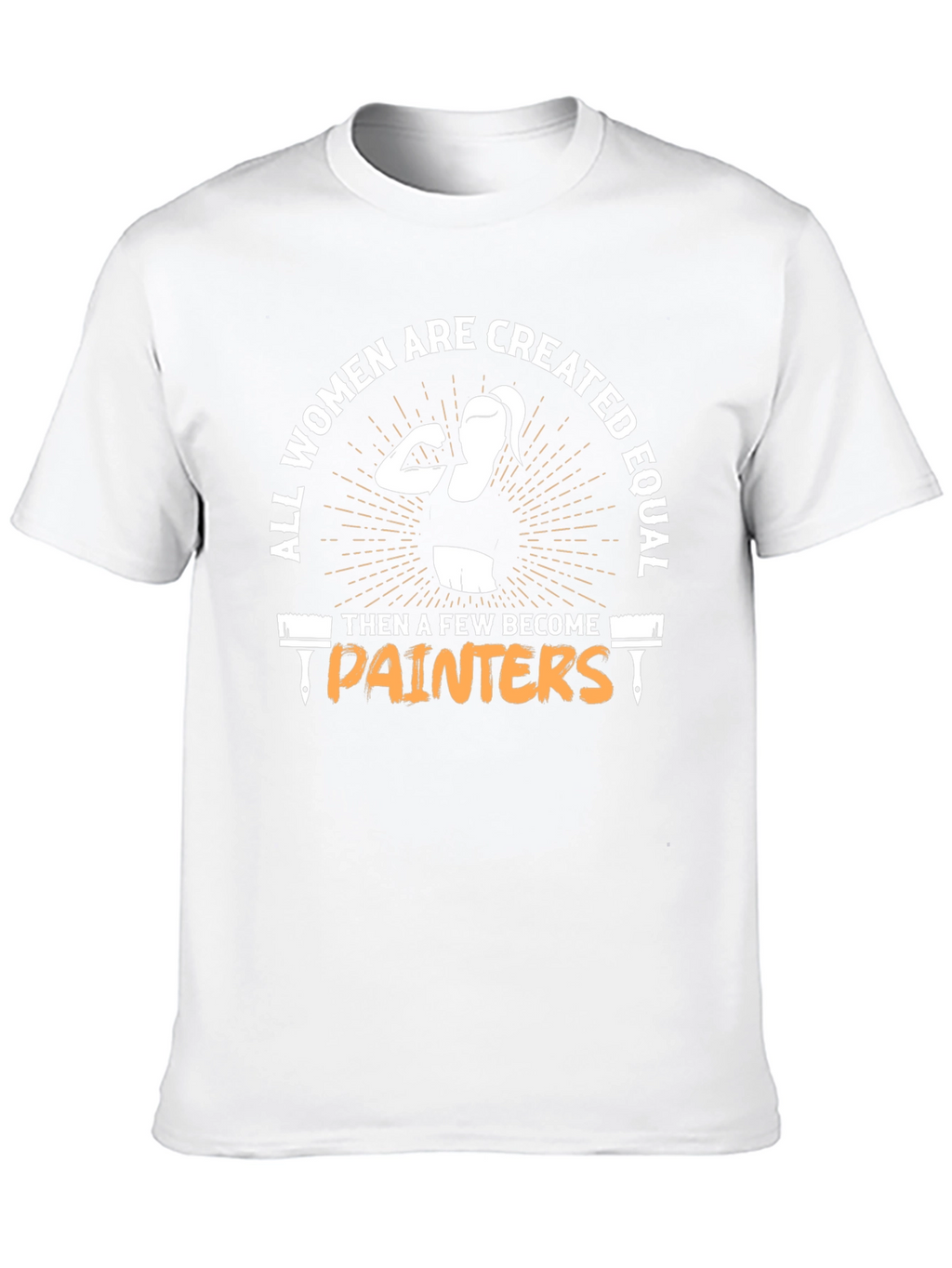 Women Painters T-Shirt: Equal & Empowered