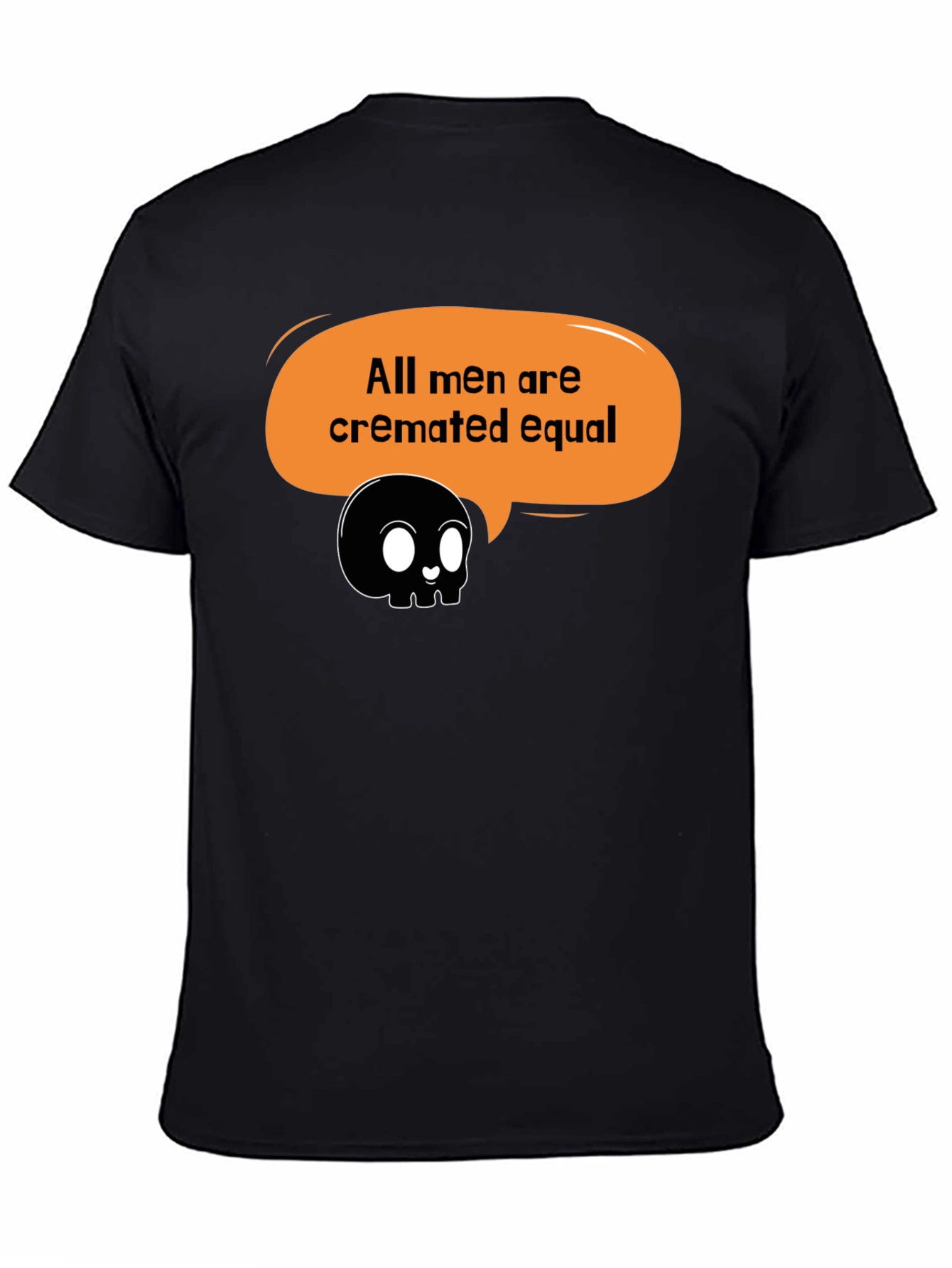 All Men Cremated Equal Graphic Tee