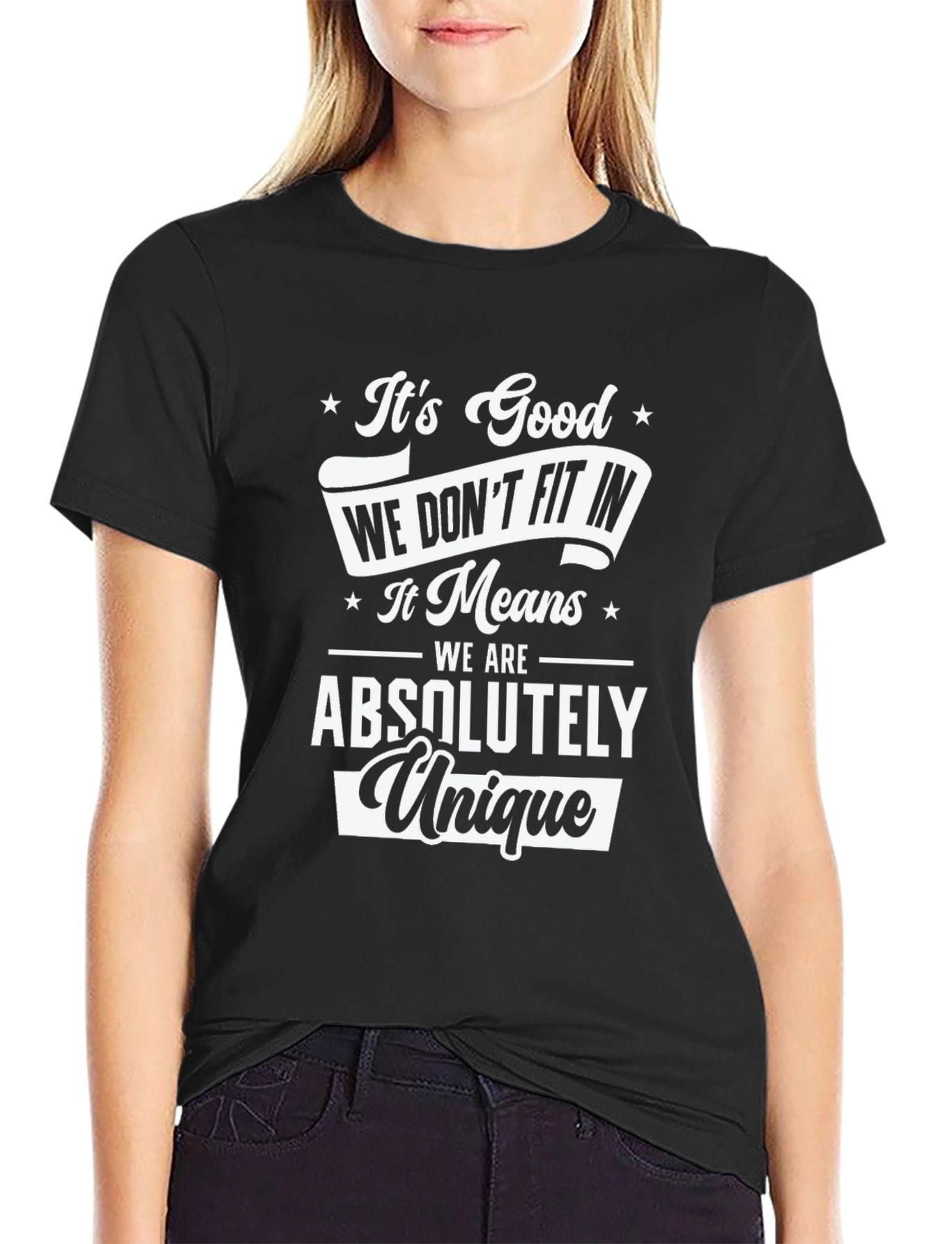 Unique Tee: Dont Fit In T-Shirt