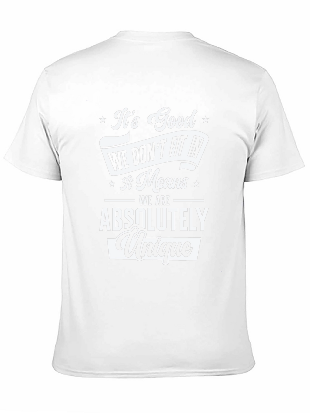 Unique Tee: Dont Fit In T-Shirt
