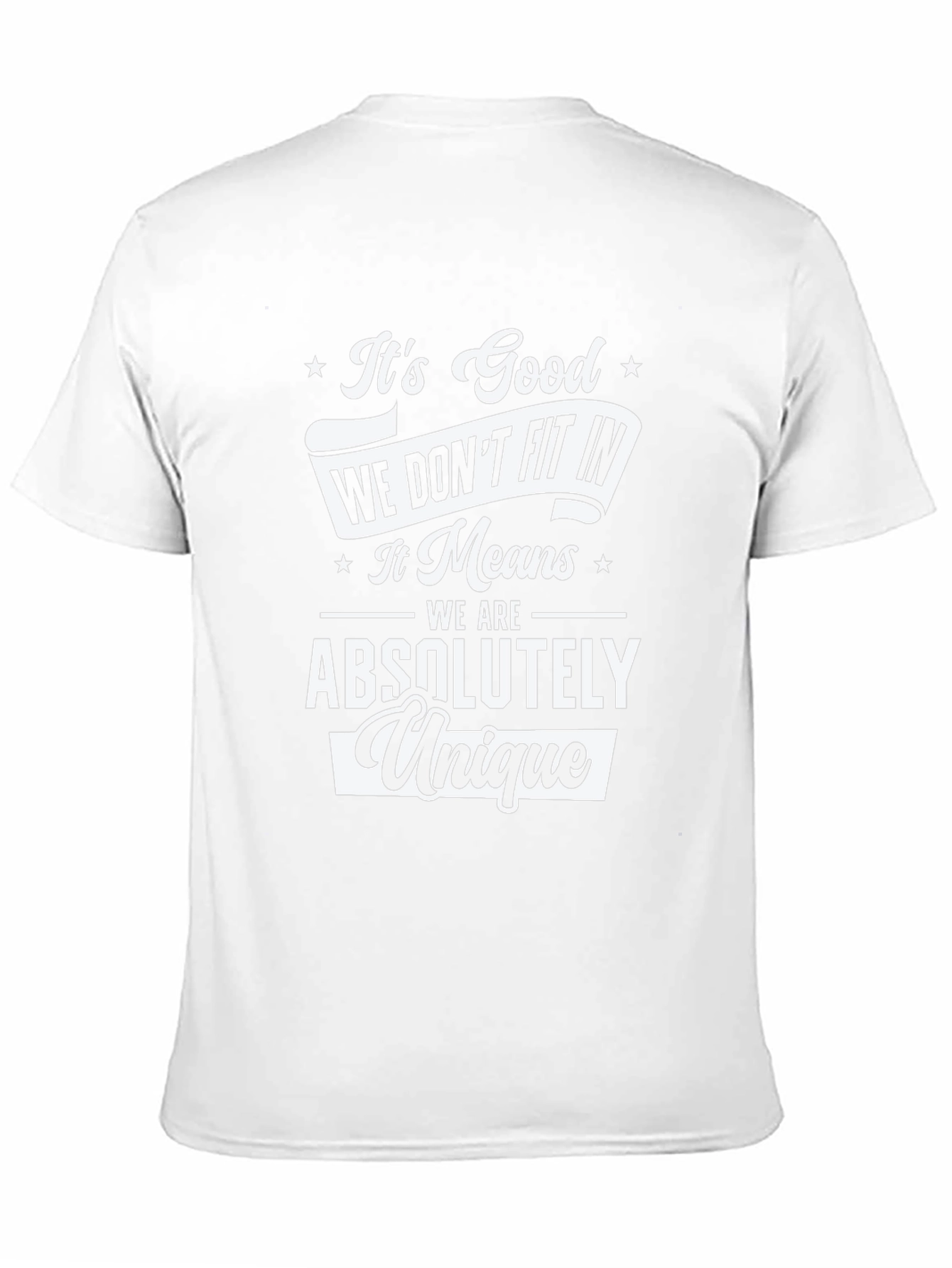 Unique Tee: Dont Fit In T-Shirt