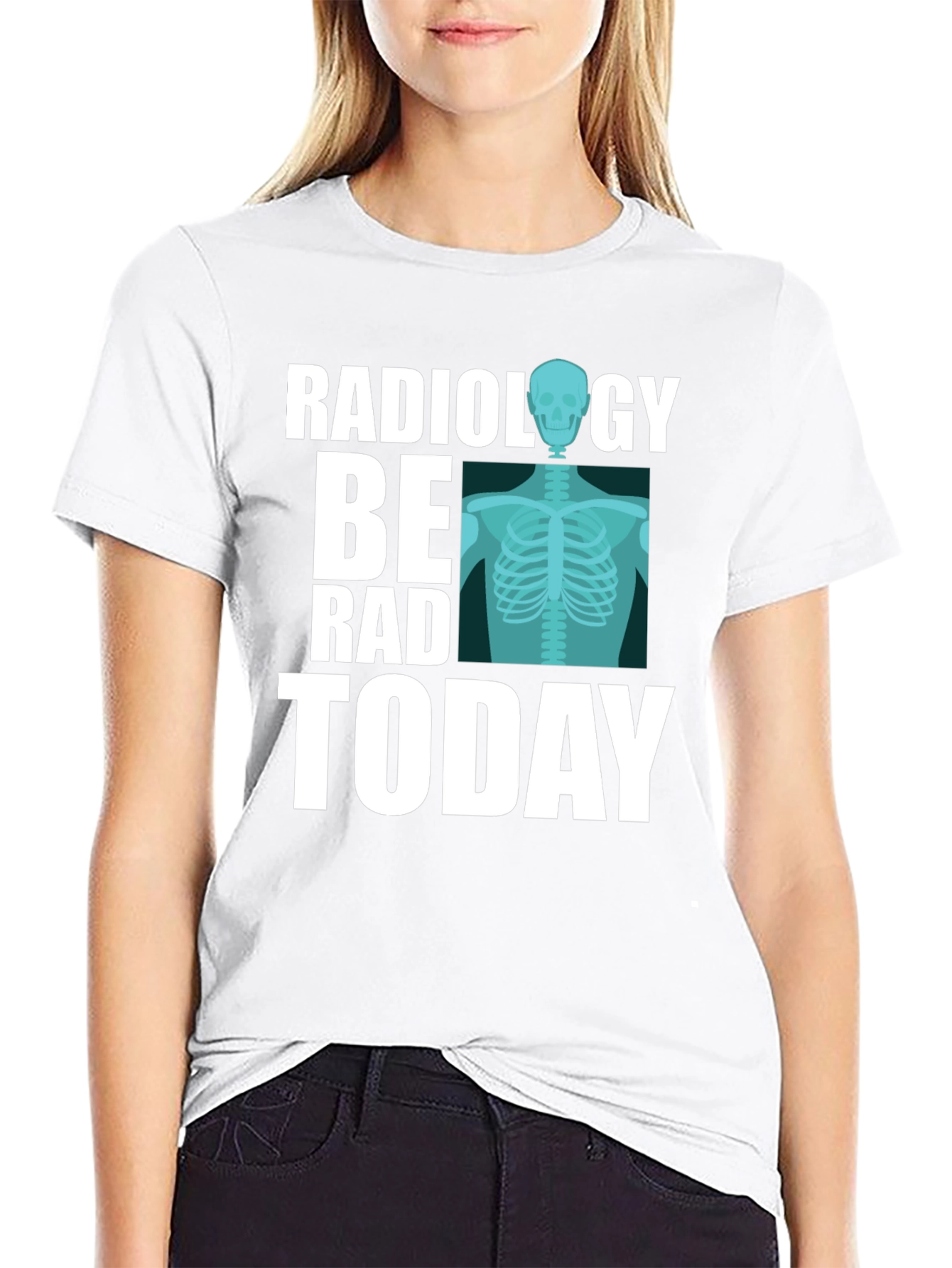 Radiology Be Rad Today T-Shirt