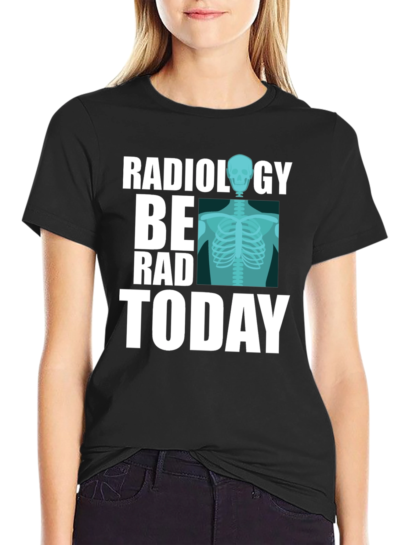 Radiology Be Rad Today T-Shirt