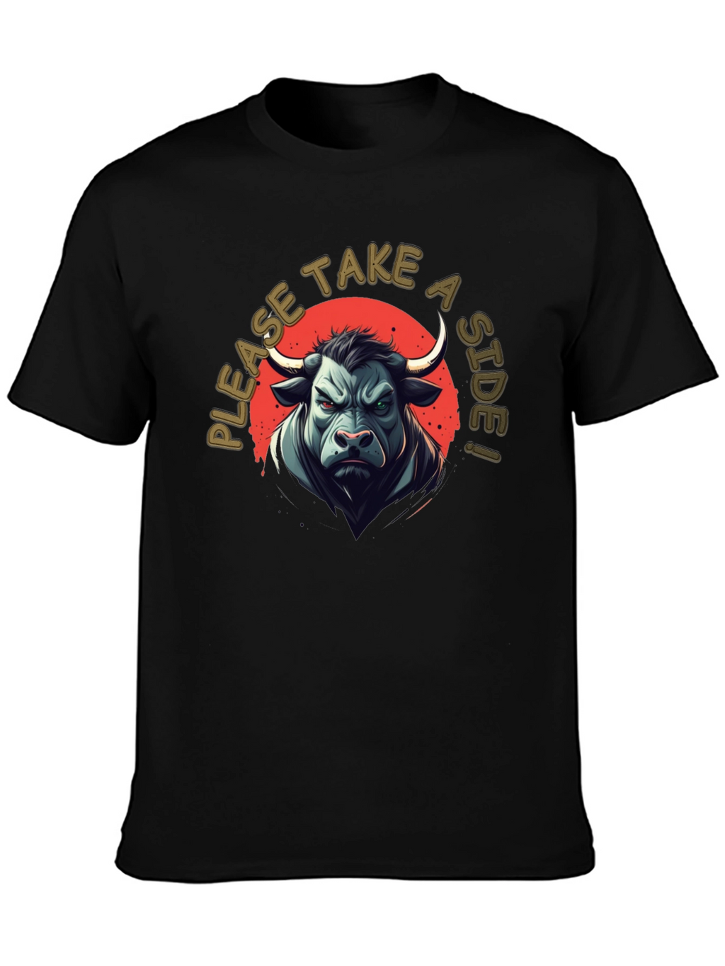 Bull T-Shirt - Take a Side!