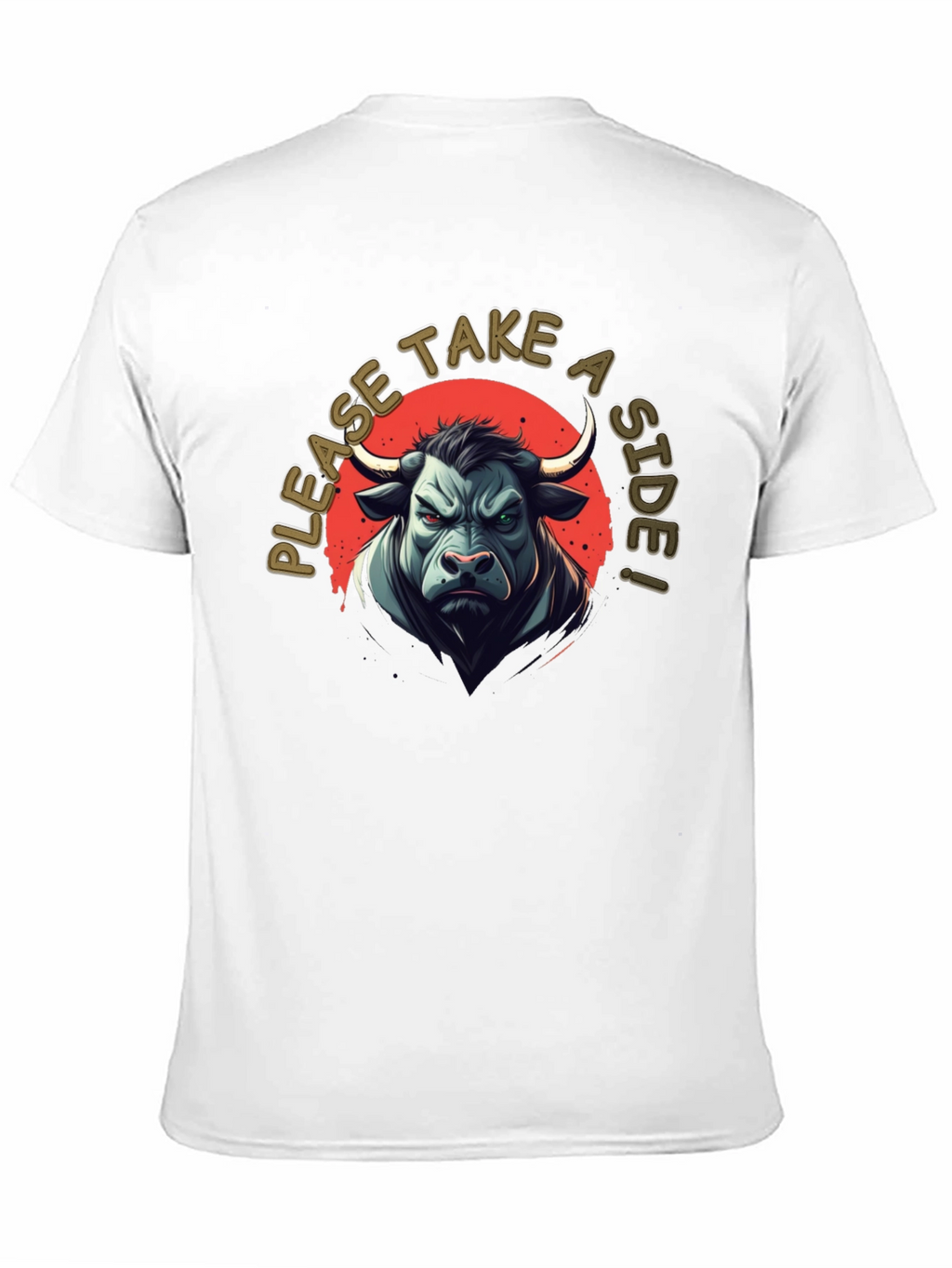 Bull T-Shirt - Take a Side!