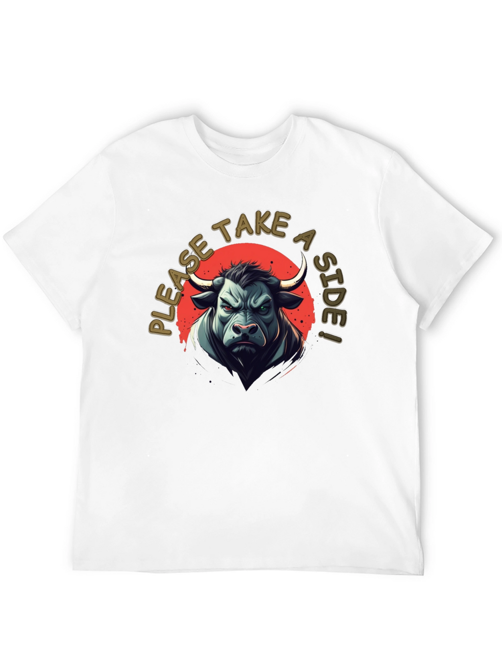 Bull T-Shirt - Take a Side!