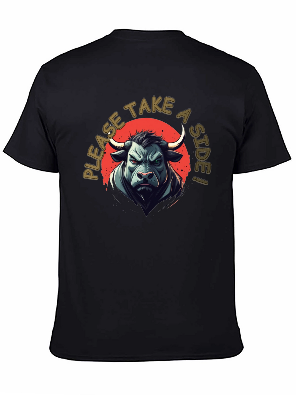 Bull T-Shirt - Take a Side!