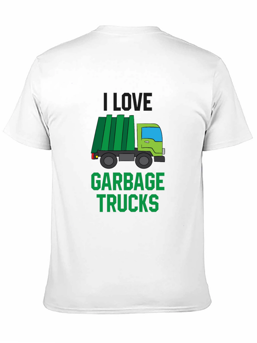 I Love Garbage Trucks T-Shirt