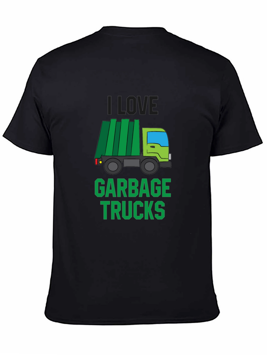 I Love Garbage Trucks T-Shirt