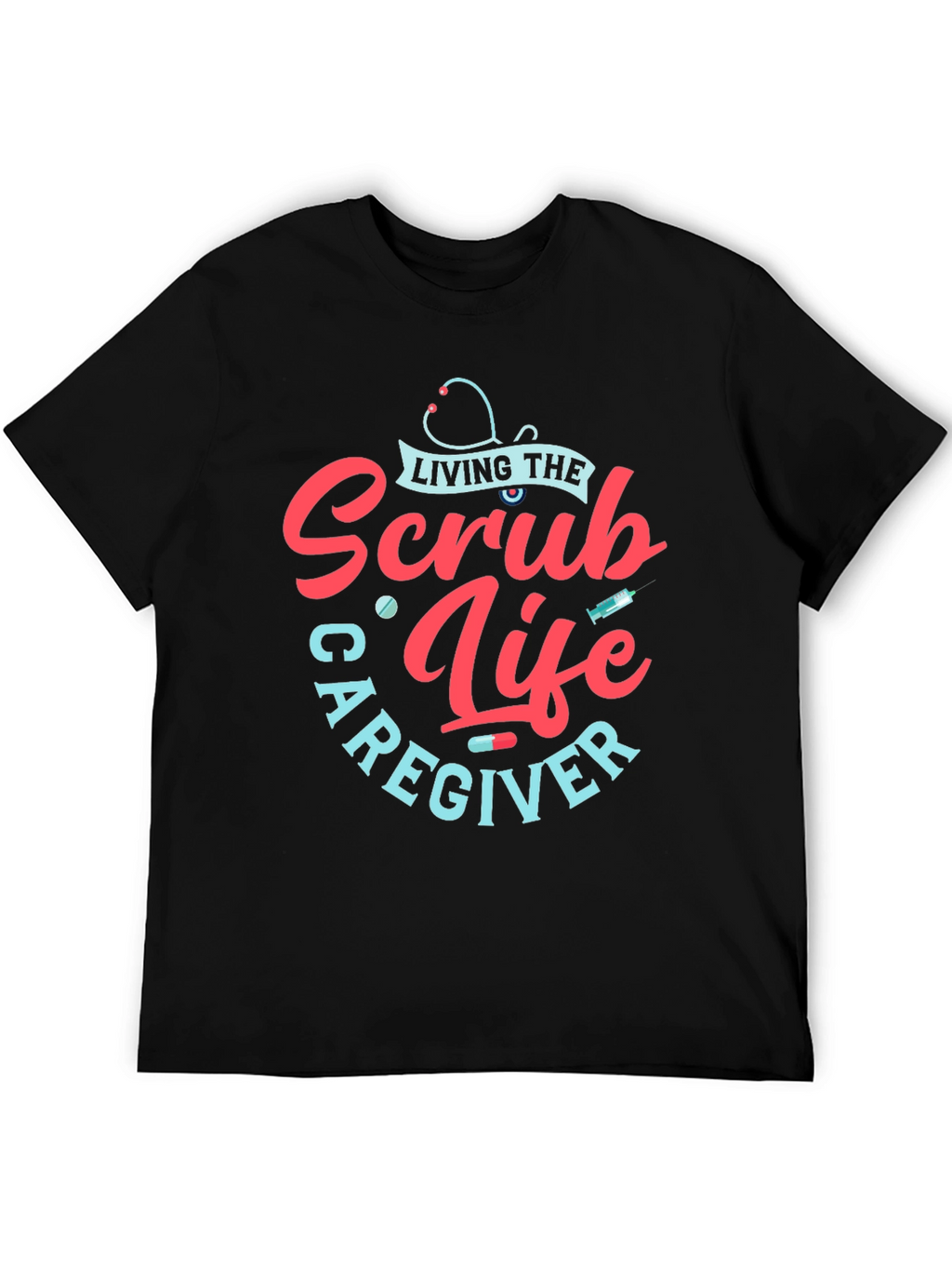 Scrub Life Caregiver T-Shirt - Black