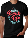 Scrub Life Caregiver T-Shirt - Black