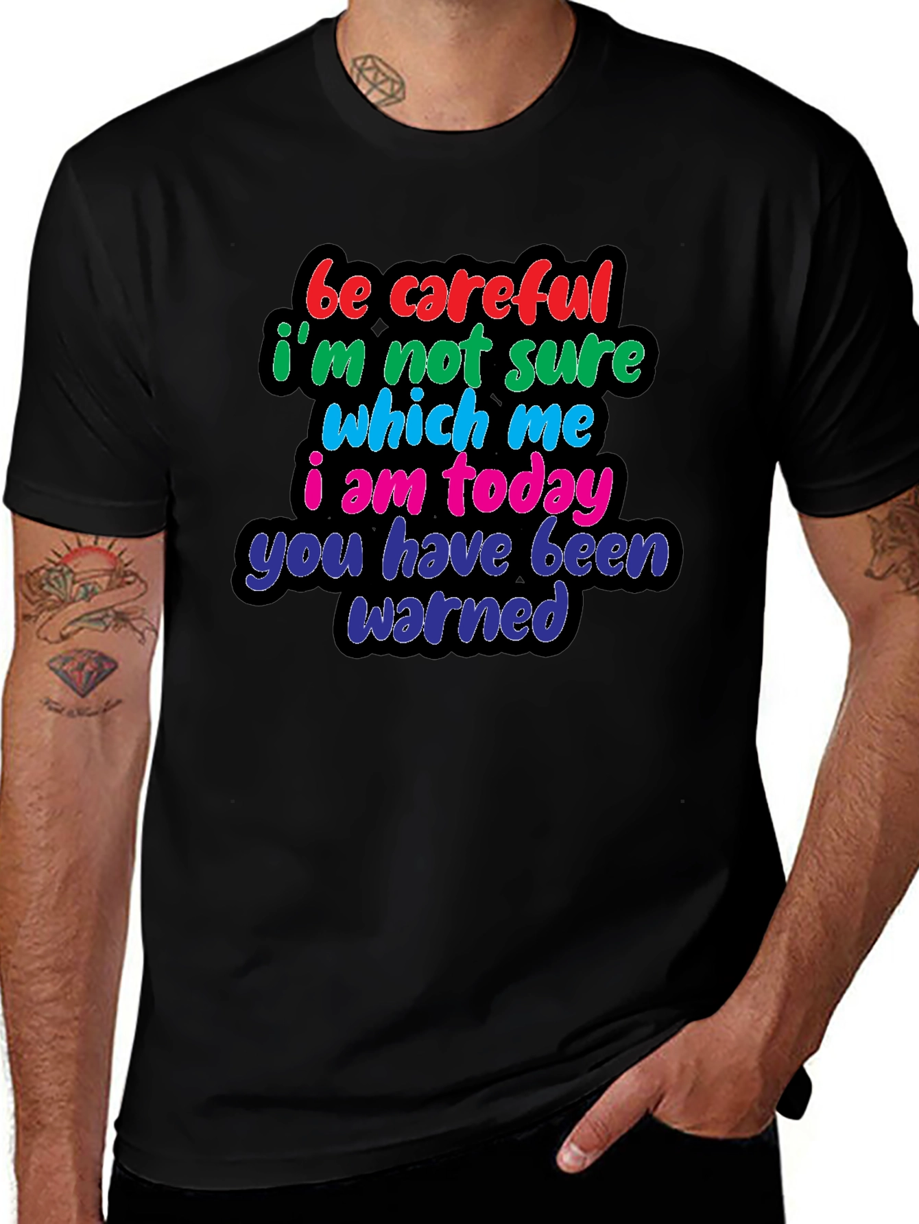 Be Careful Warning T-Shirt