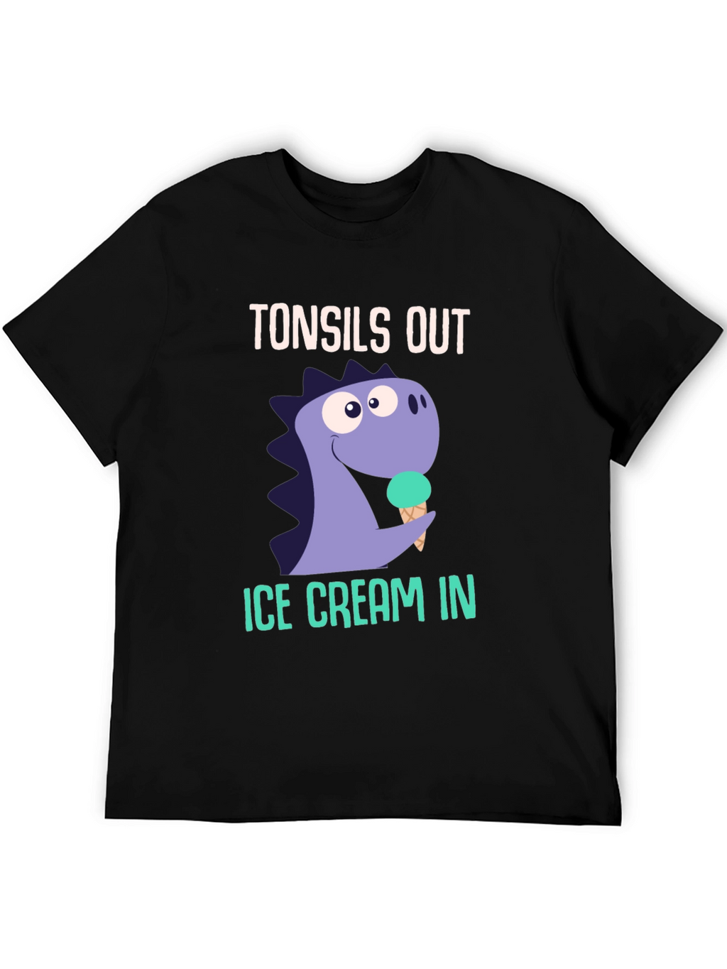 Tonsils Out Ice Cream In Dinosaur Graphic T-Shirt