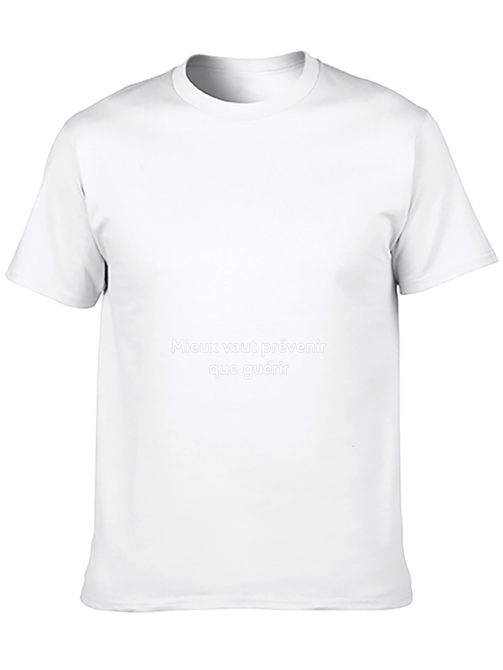 Preventative Care T-Shirt - French Proverb