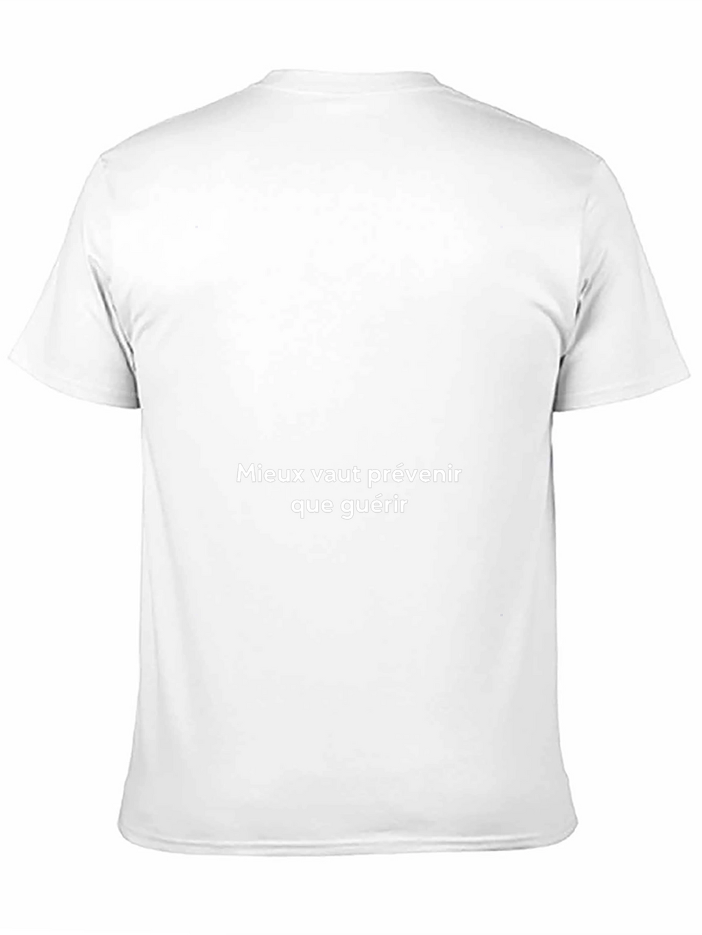 Preventative Care T-Shirt - French Proverb