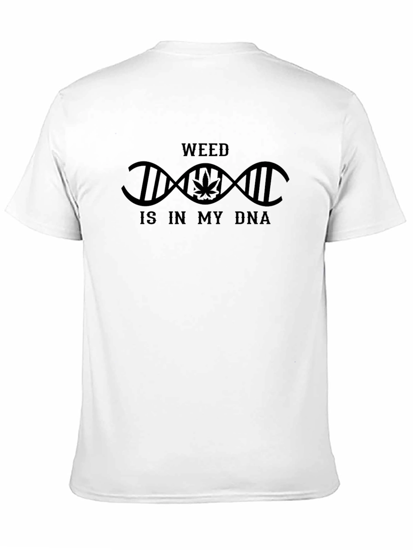 Weed is in My DNA Black T-Shirt