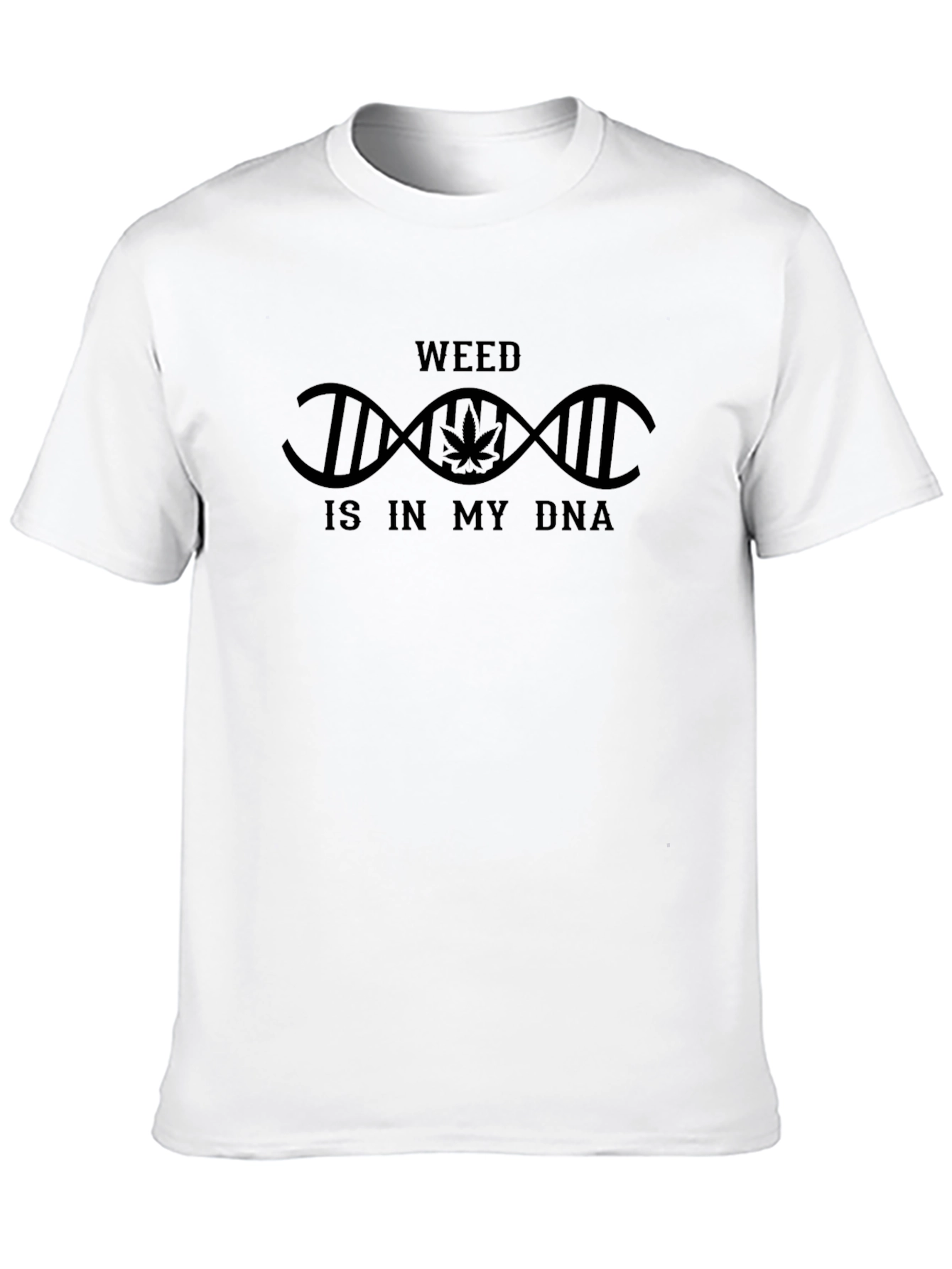 Weed is in My DNA Black T-Shirt