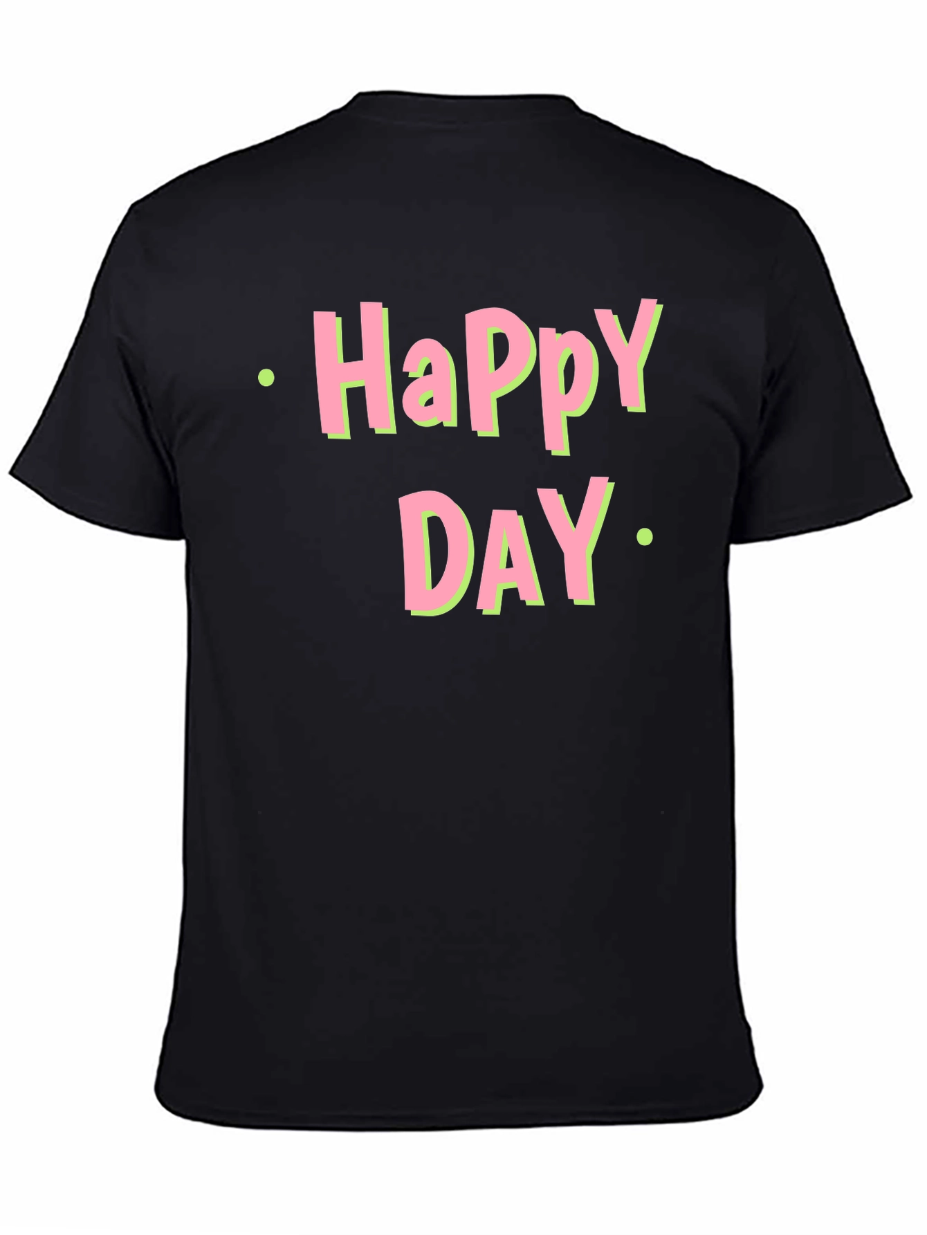 Happy Day Graphic T-Shirt - Soft Cotton Tee