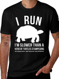 Funny Tortoise T-Shirt: I Run Slower Than Turtles