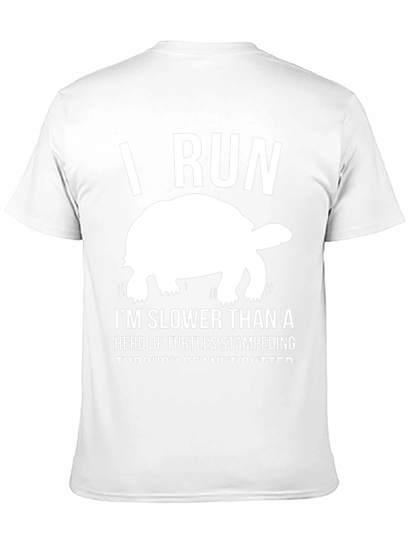 Funny Tortoise T-Shirt: I Run Slower Than Turtles