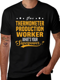 Thermometer Production Worker Superpower T-Shirt