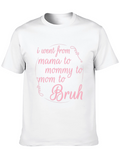 Mama Mommy Mom Bruh T-Shirt