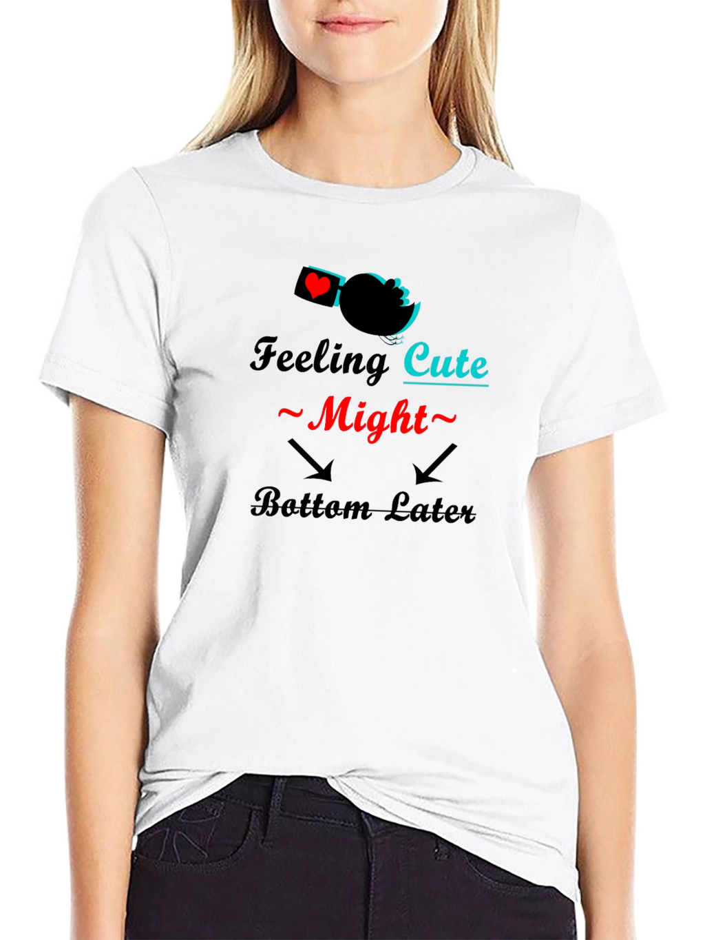 Feeling Cute Might Bottom Later Black T-Shirt