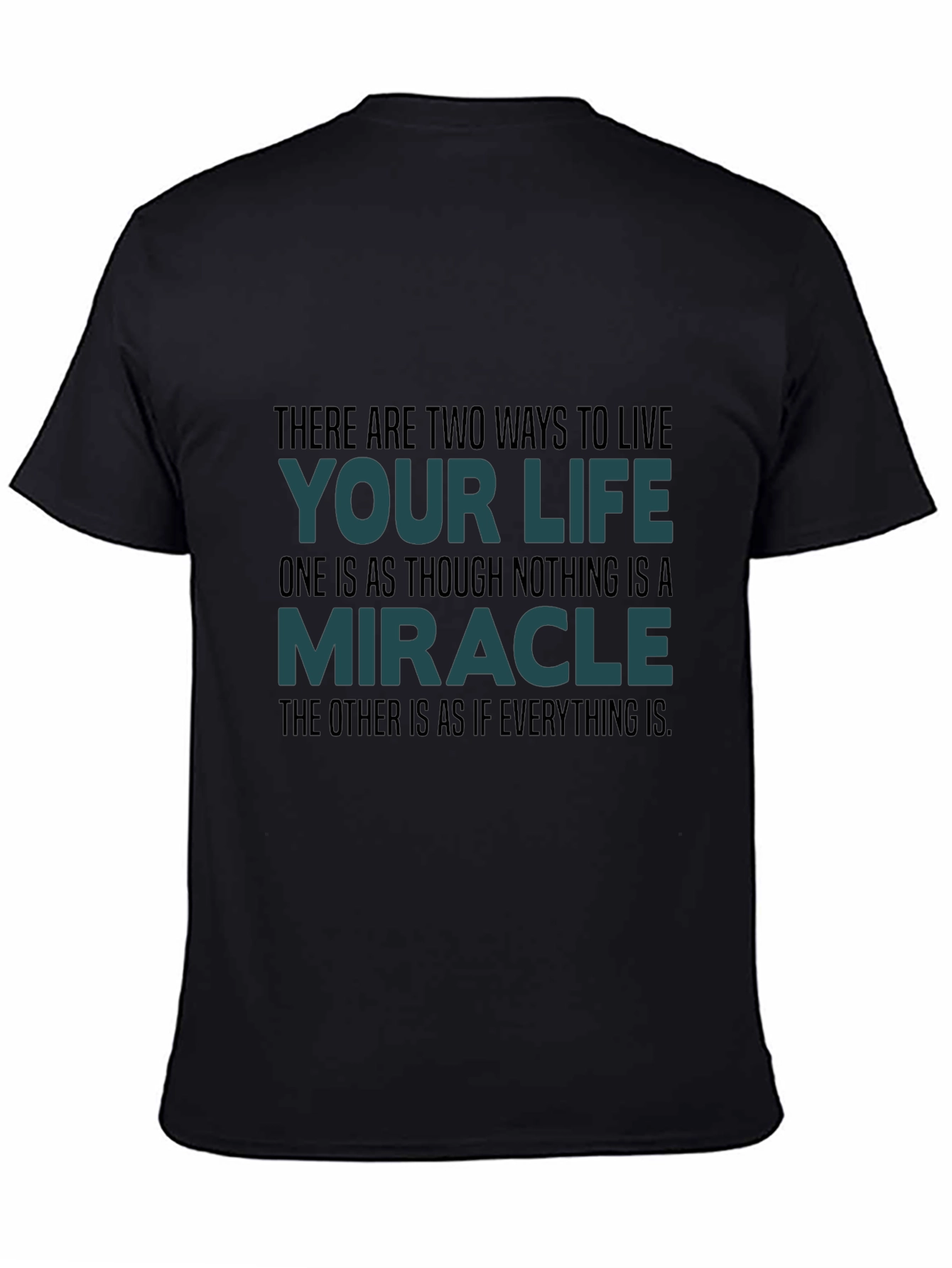 Motivational Quote T-Shirt: Live Your Life