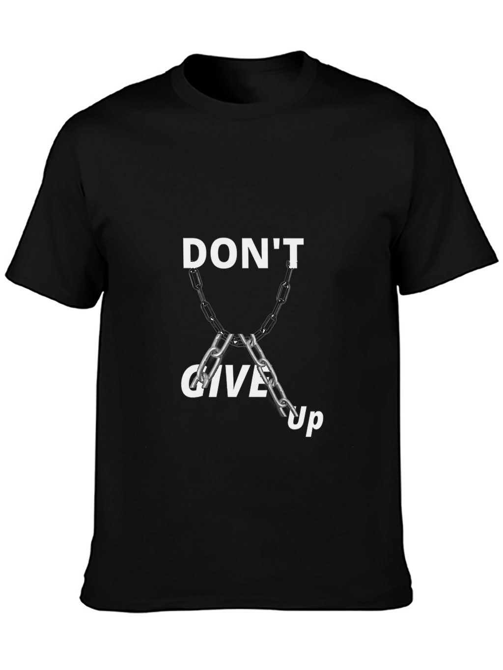 Dont Give Up Graphic Tee - Motivational T-Shirt