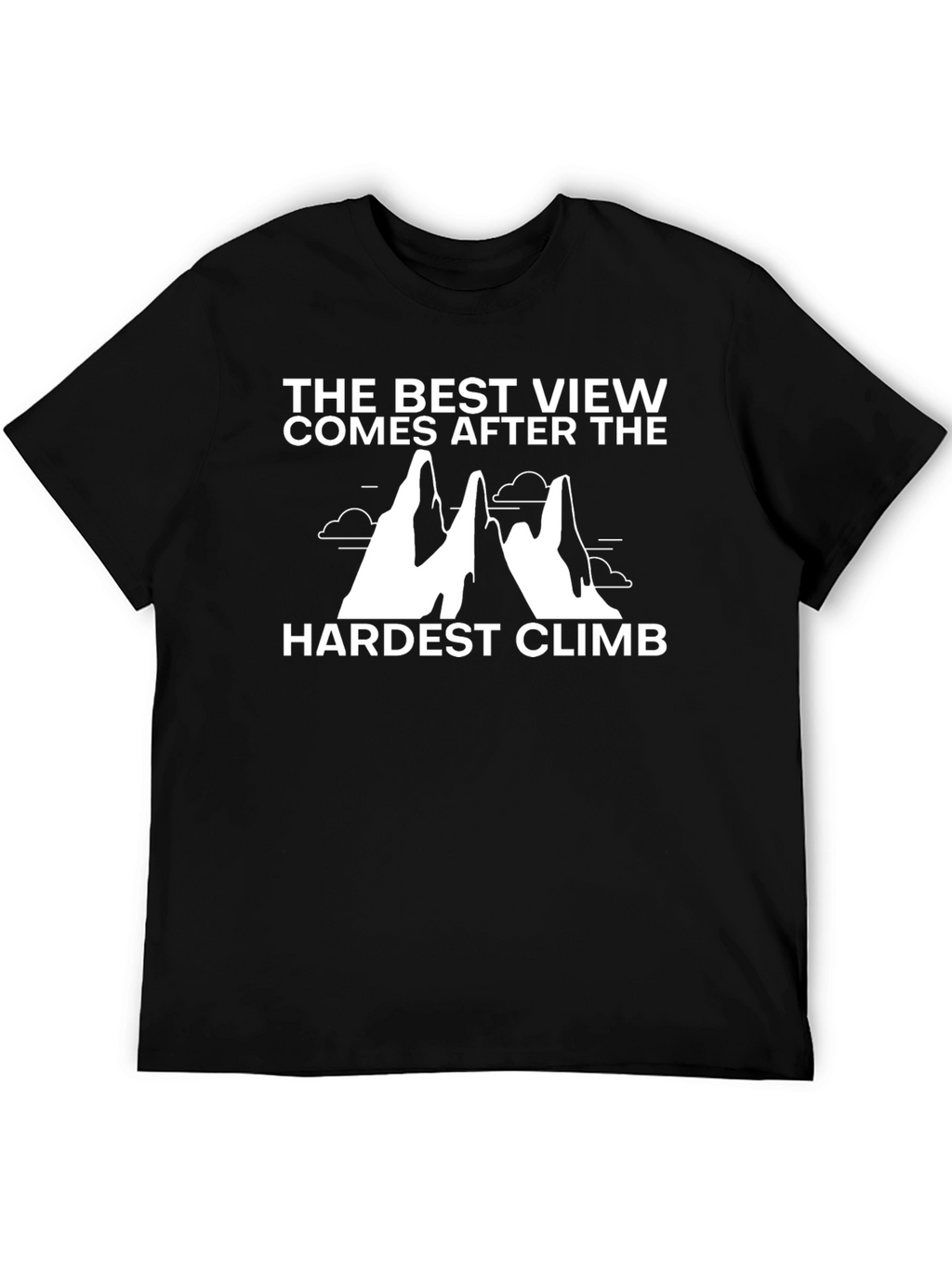 Motivational Climb T-Shirt - The Best View