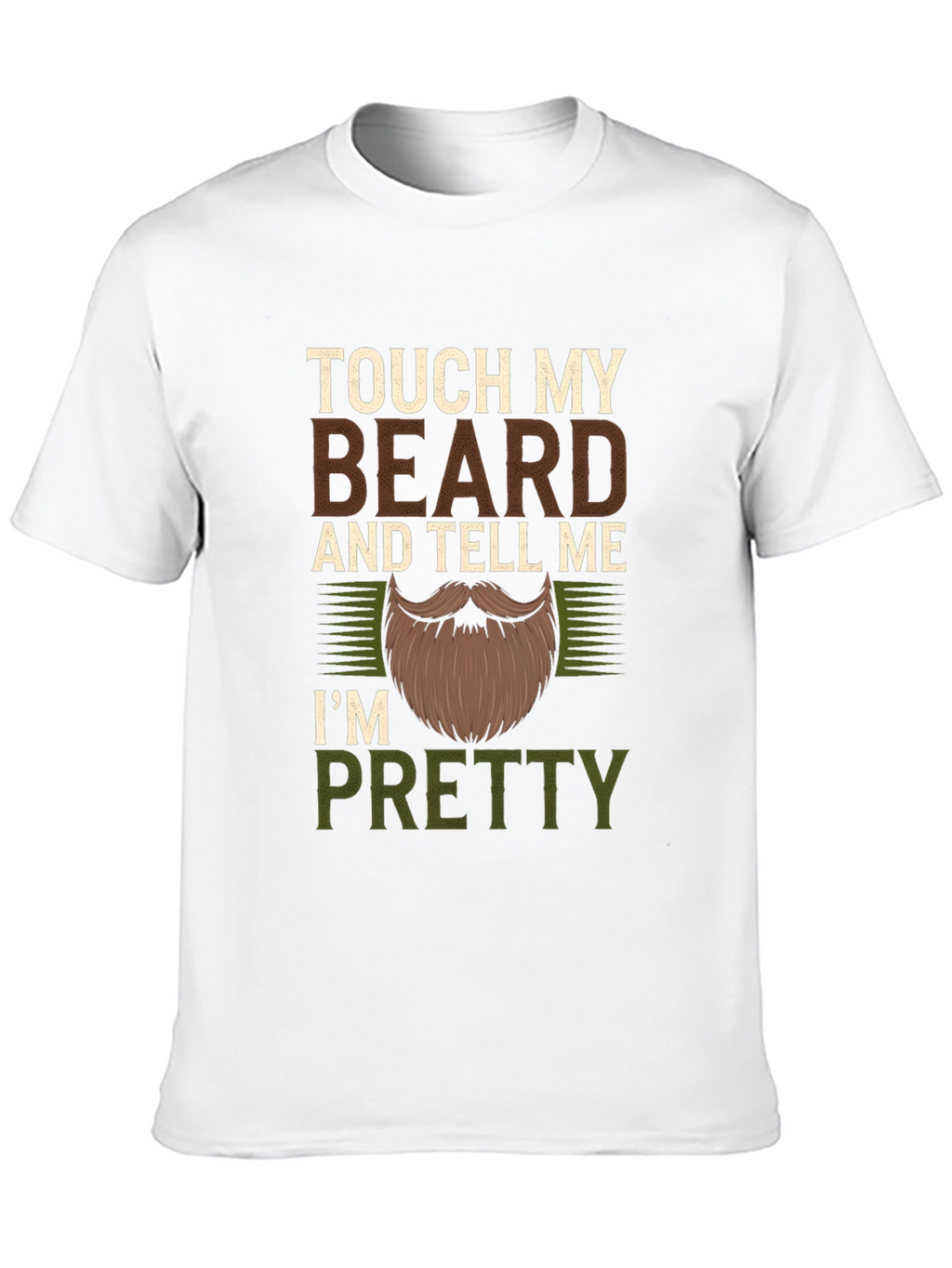 Touch My Beard Funny Mens Graphic T-Shirt