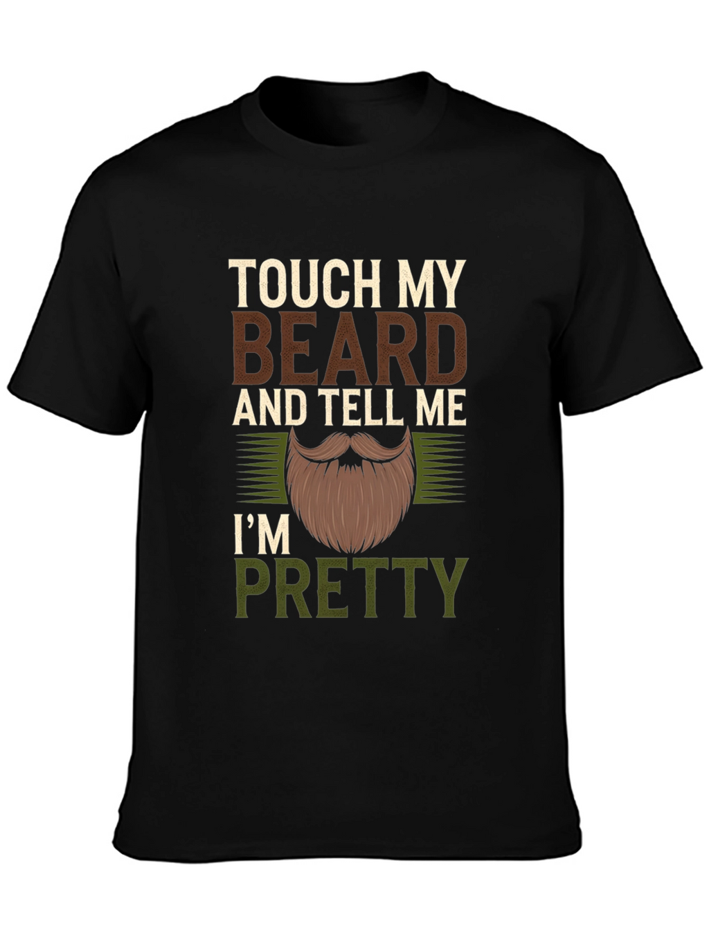 Touch My Beard Funny Mens Graphic T-Shirt