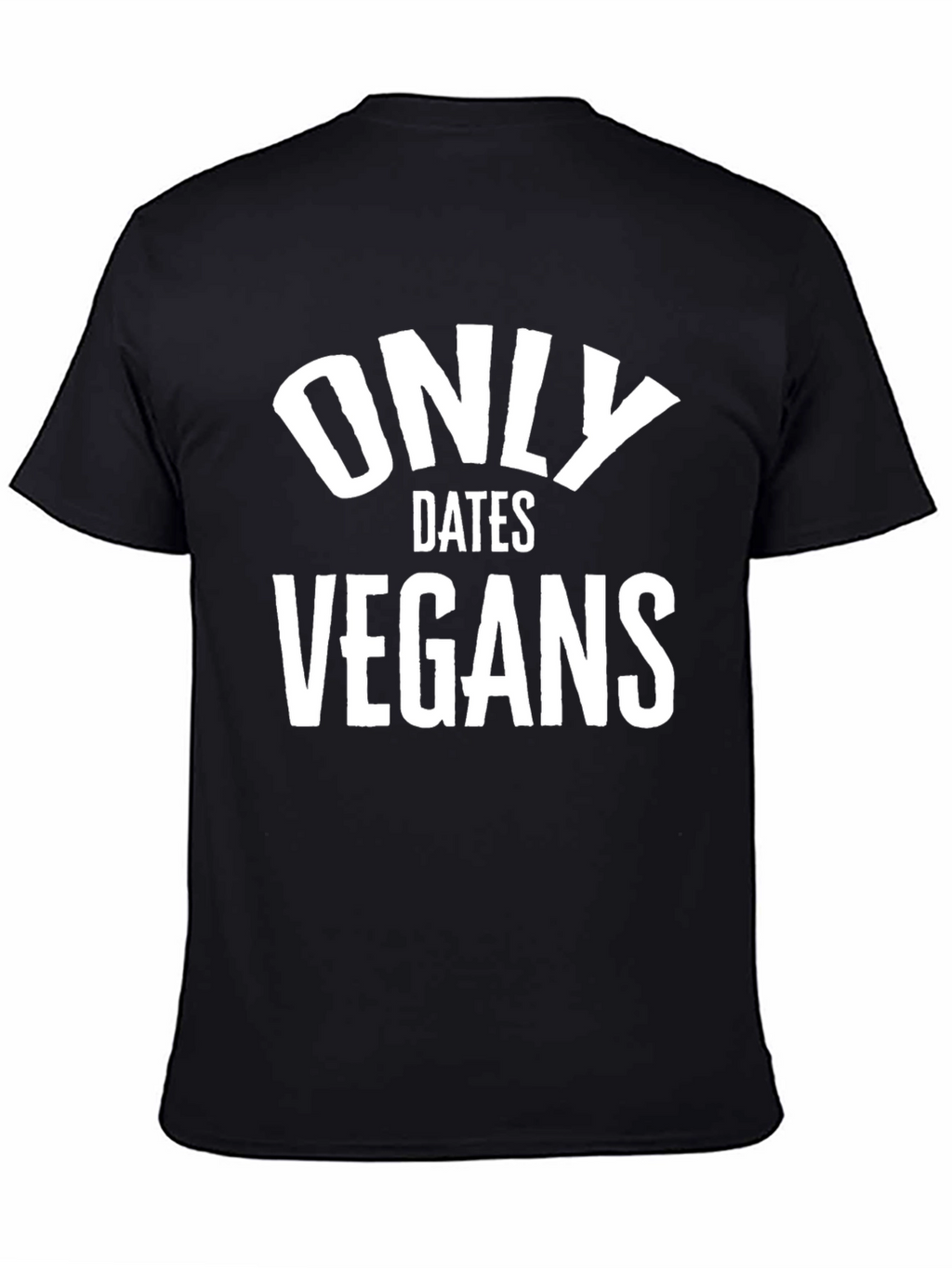 Only Dates Vegans Graphic Tee