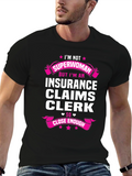 Insurance Claims Clerk T-Shirt - Superwoman Funny Tee
