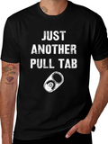 Just Another Pull Tab T-Shirt - Casual Graphic Tee