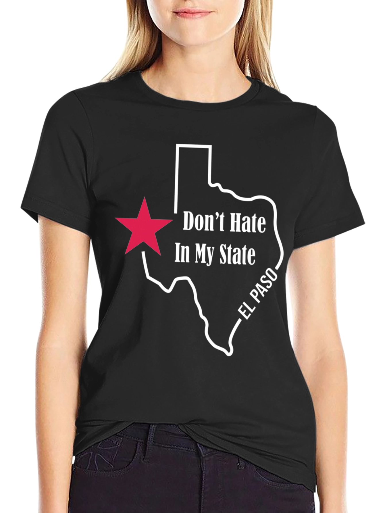 Dont Hate In My State Texas T-Shirt - El Paso Pride